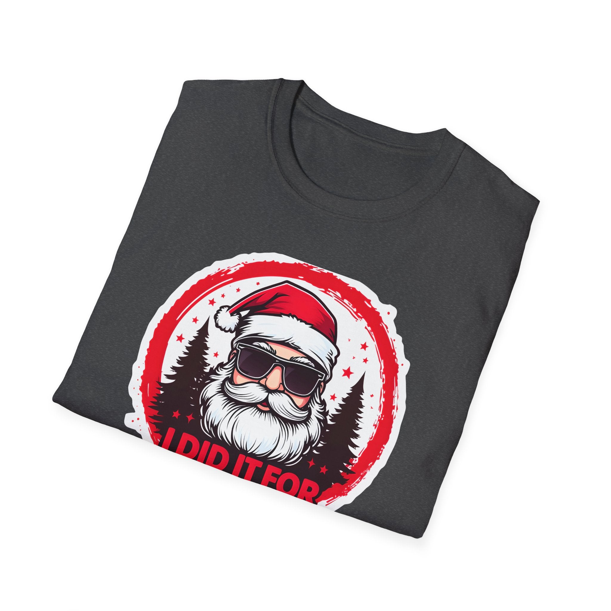 Funny Santa T-Shirt, Christmas Humor Shirt, Holiday Gift, Unisex Tee, I Did It For The Ho's, Festive Apparel, Winter Party Wear