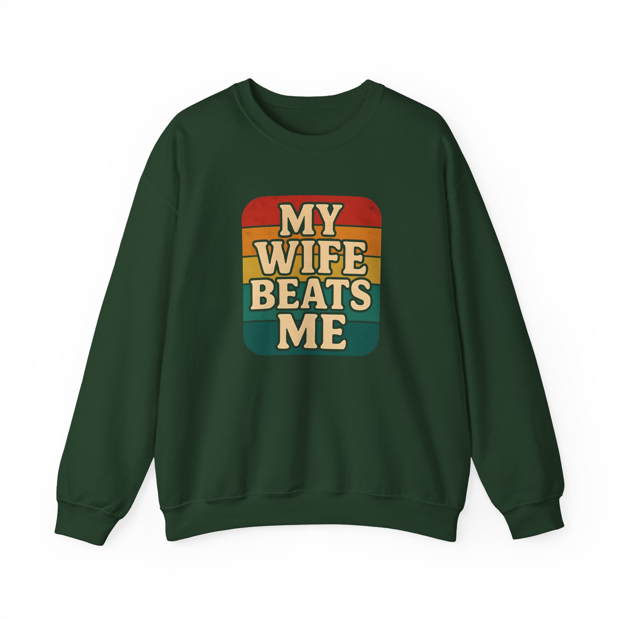 Funny Unisex Crewneck Sweatshirt - 'My Wife Beats Me'