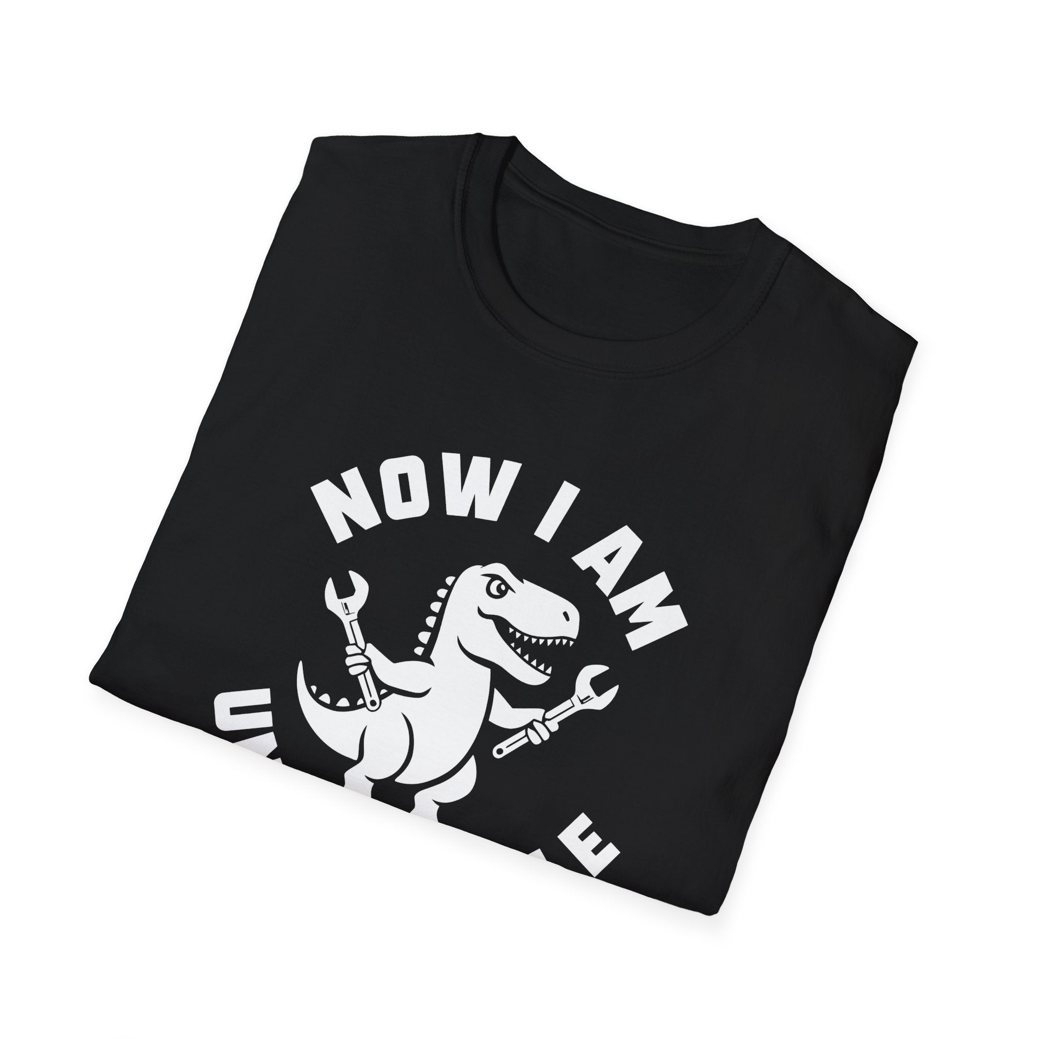 Unstoppable T-Rex T-Shirt – “Now I Am Unstoppable” Dinosaur Tee