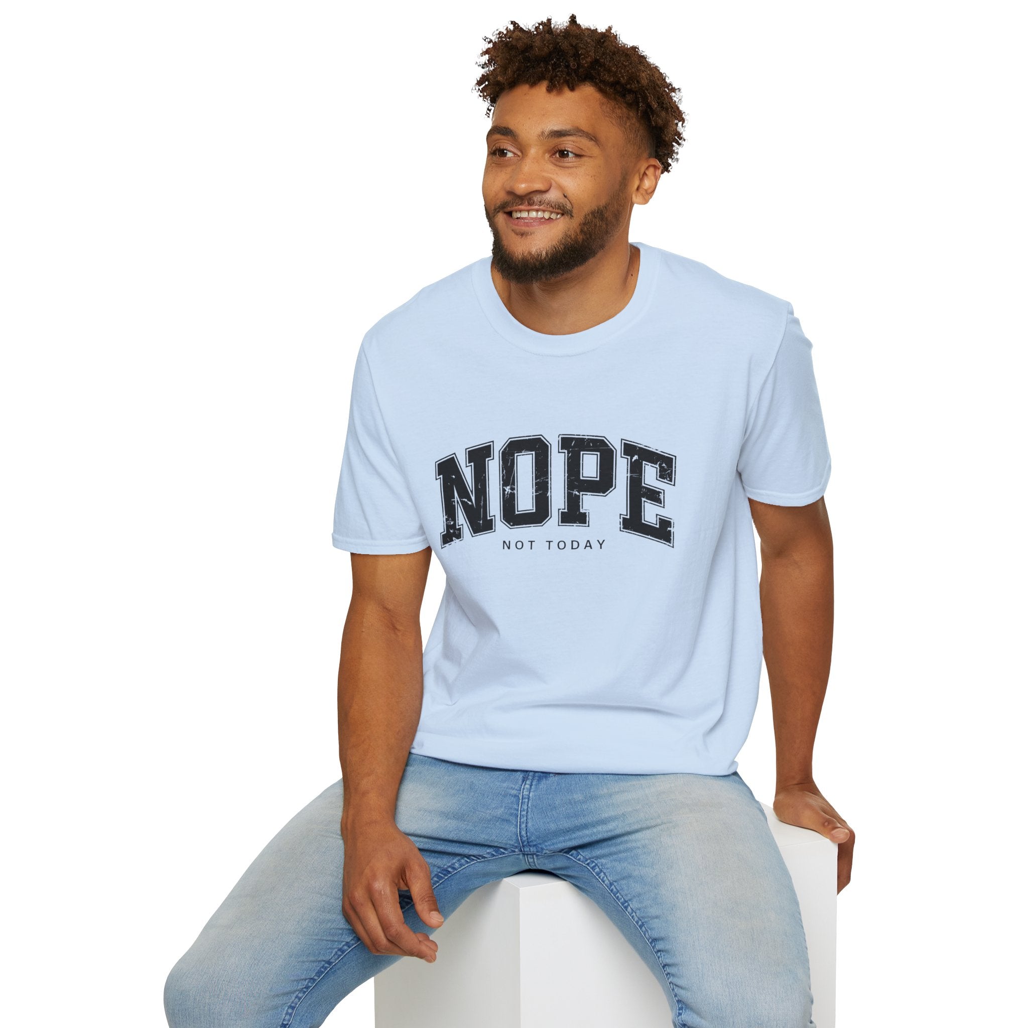 Funny Nope Not Today T-Shirt, Relaxed Casual Tee, Gift for Friends, Unisex Graphic Shirt, Everyday Wear, Humor Tee
