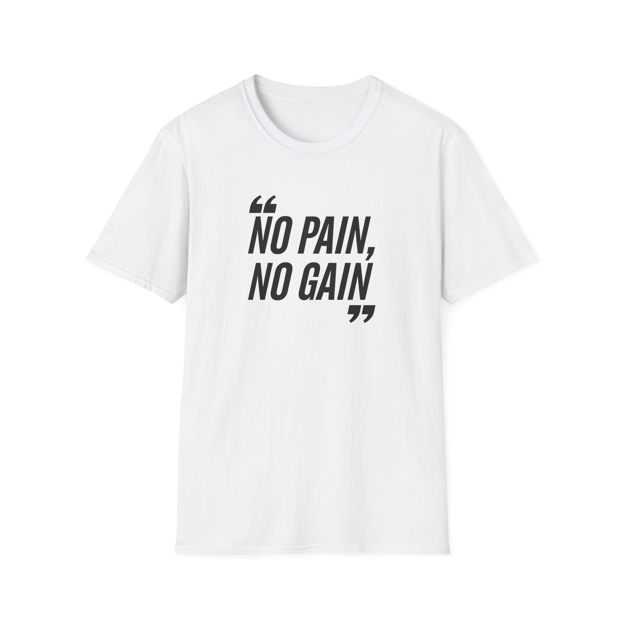 Motivational Quote T-Shirt - "No Pain, No Gain" Unisex Softstyle Tee