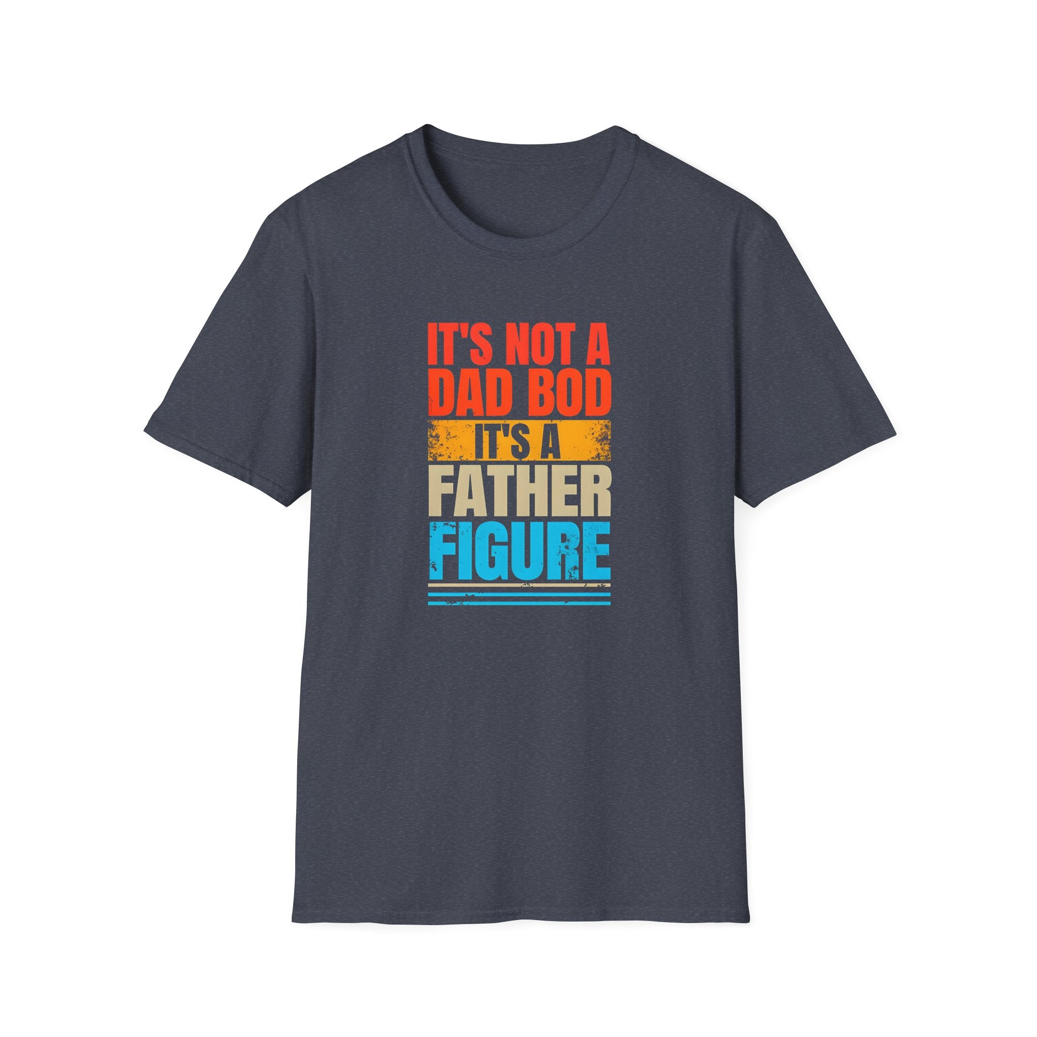 Father Figure T-Shirt - Funny Dad Bod Tee for Father’s Day