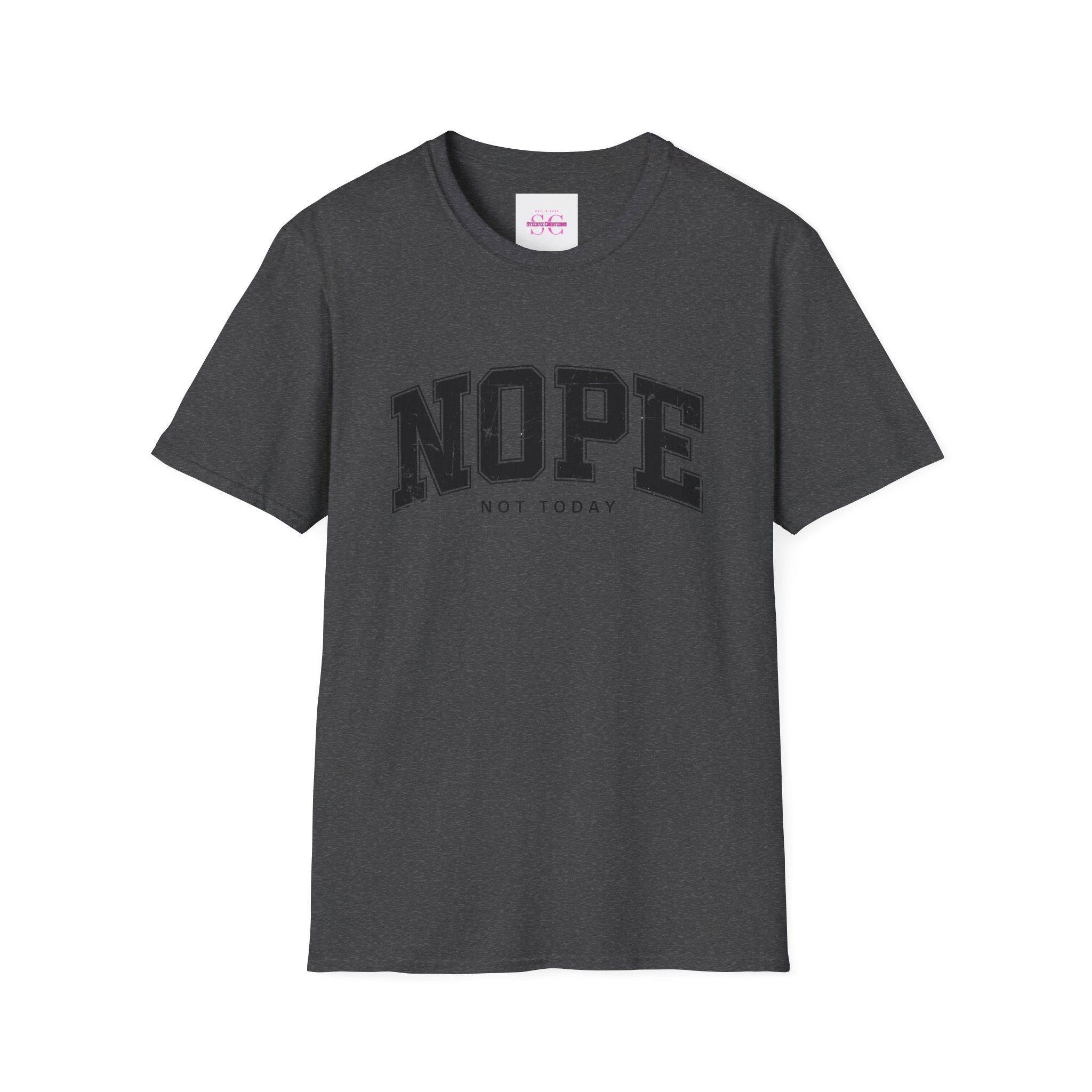 Funny Nope Not Today T-Shirt, Relaxed Casual Tee, Gift for Friends, Unisex Graphic Shirt, Everyday Wear, Humor Tee