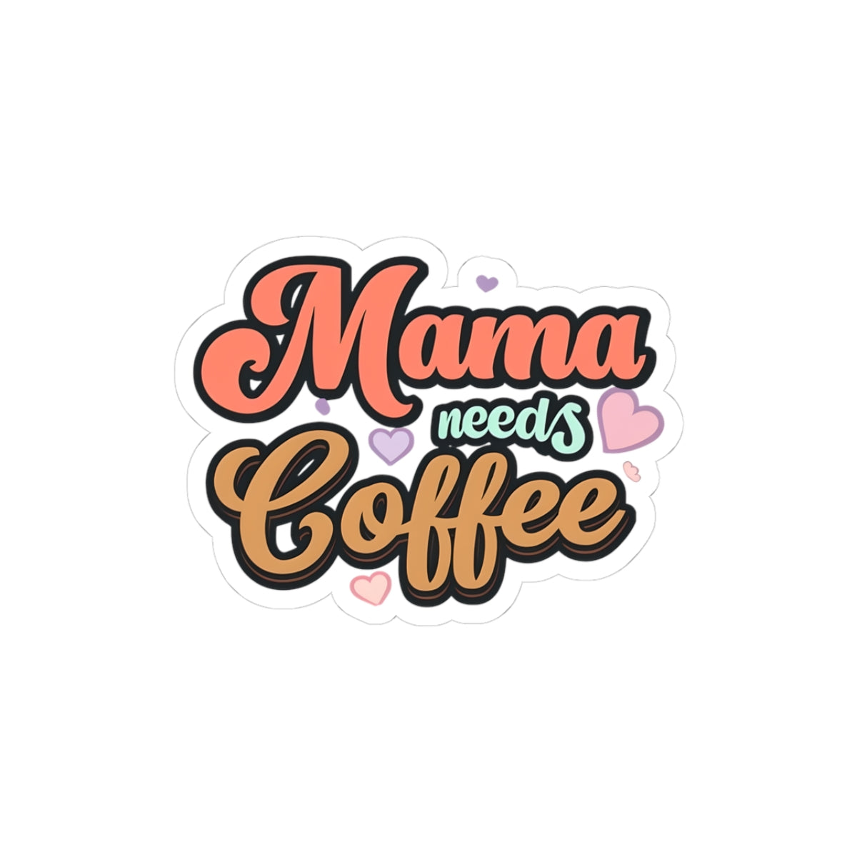 Mama Needs Coffee Kiss-Cut Stickers for Moms | Coffee Lover's Gift | Laptop Decal | Fun Home Decor | Perfect for Mother's Day