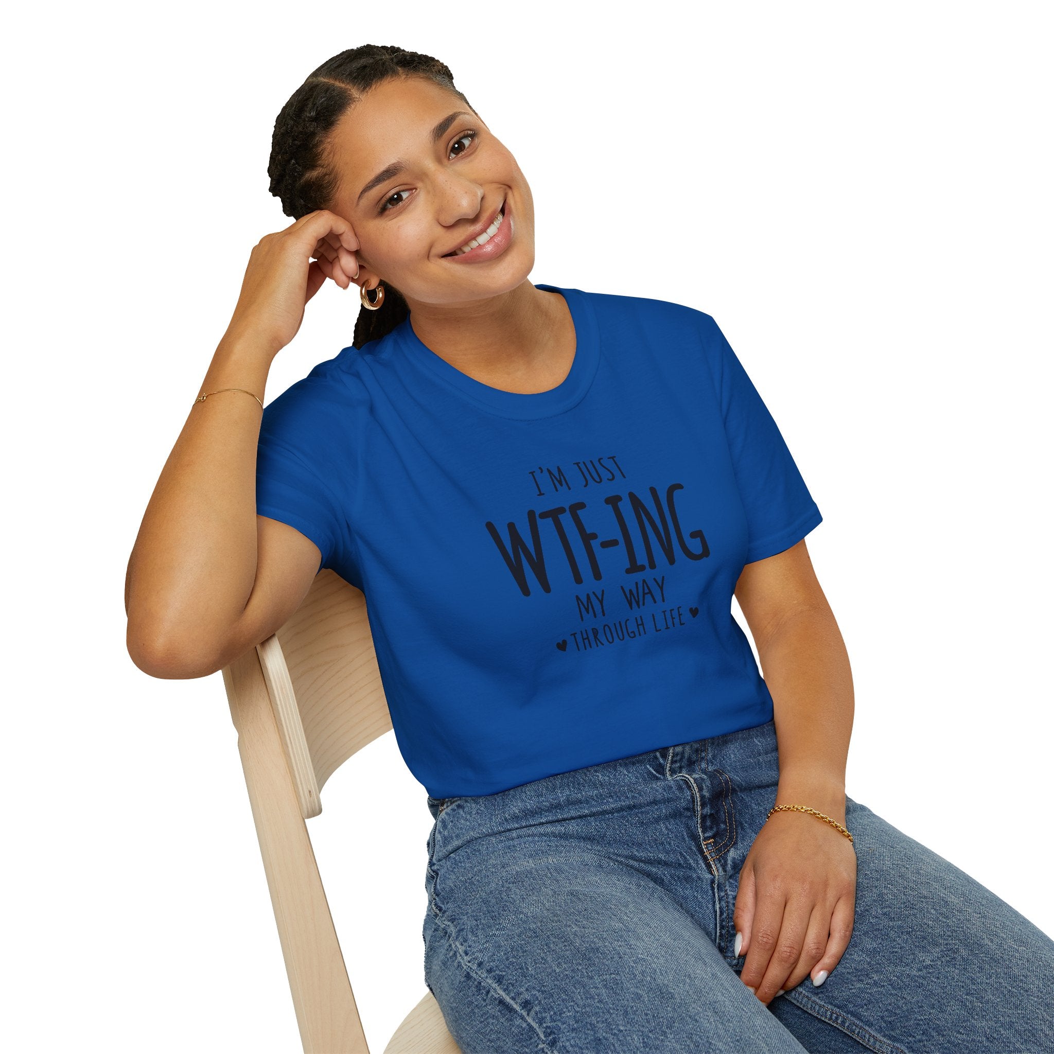 WTFing My Way T-Shirt, Funny Graphic Tee, Unisex Humor Shirt, Casual Wear, Gift for Friends, Everyday Fashion