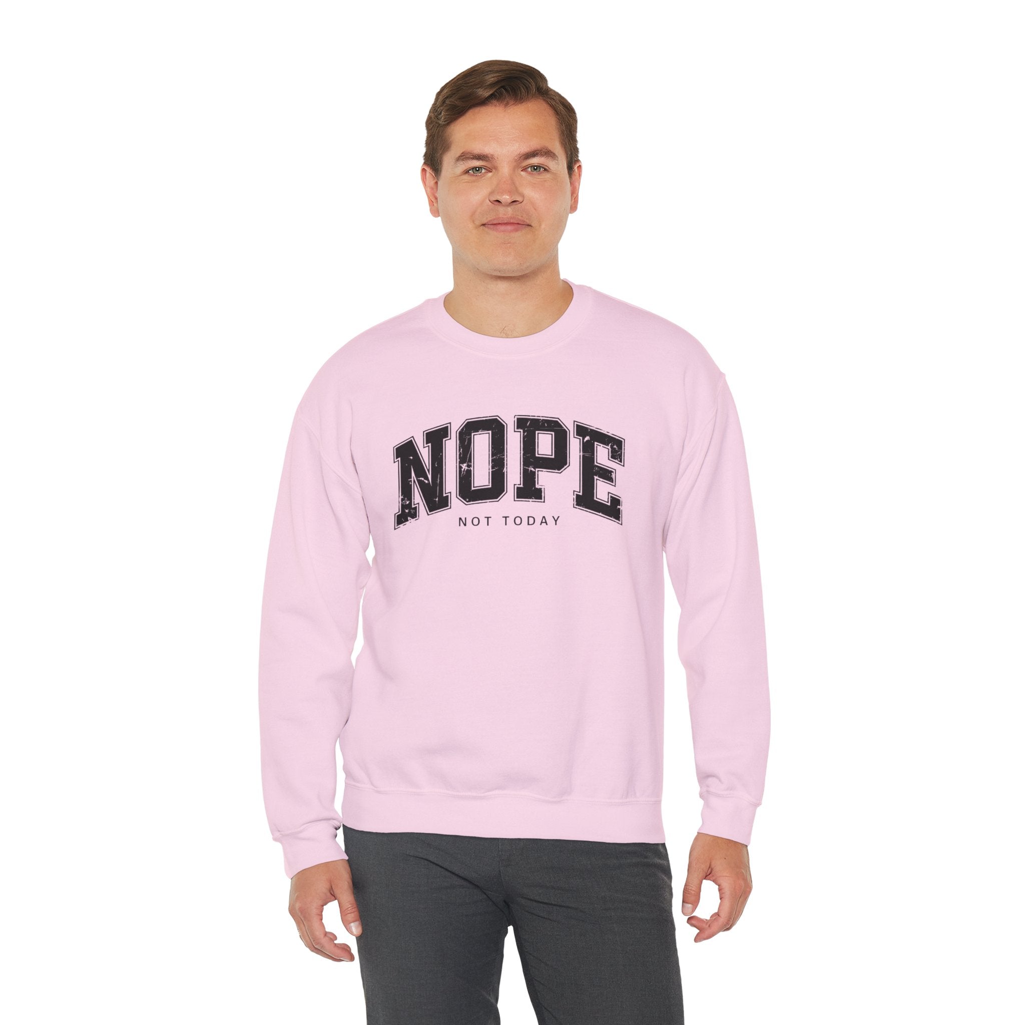 Cozy Unisex Sweatshirt | Cute 'NOPE NOT TODAY' Graphic, Relaxed Fit, Perfect for Casual Wear, Gifts, Everyday Comfort, Chill Days
