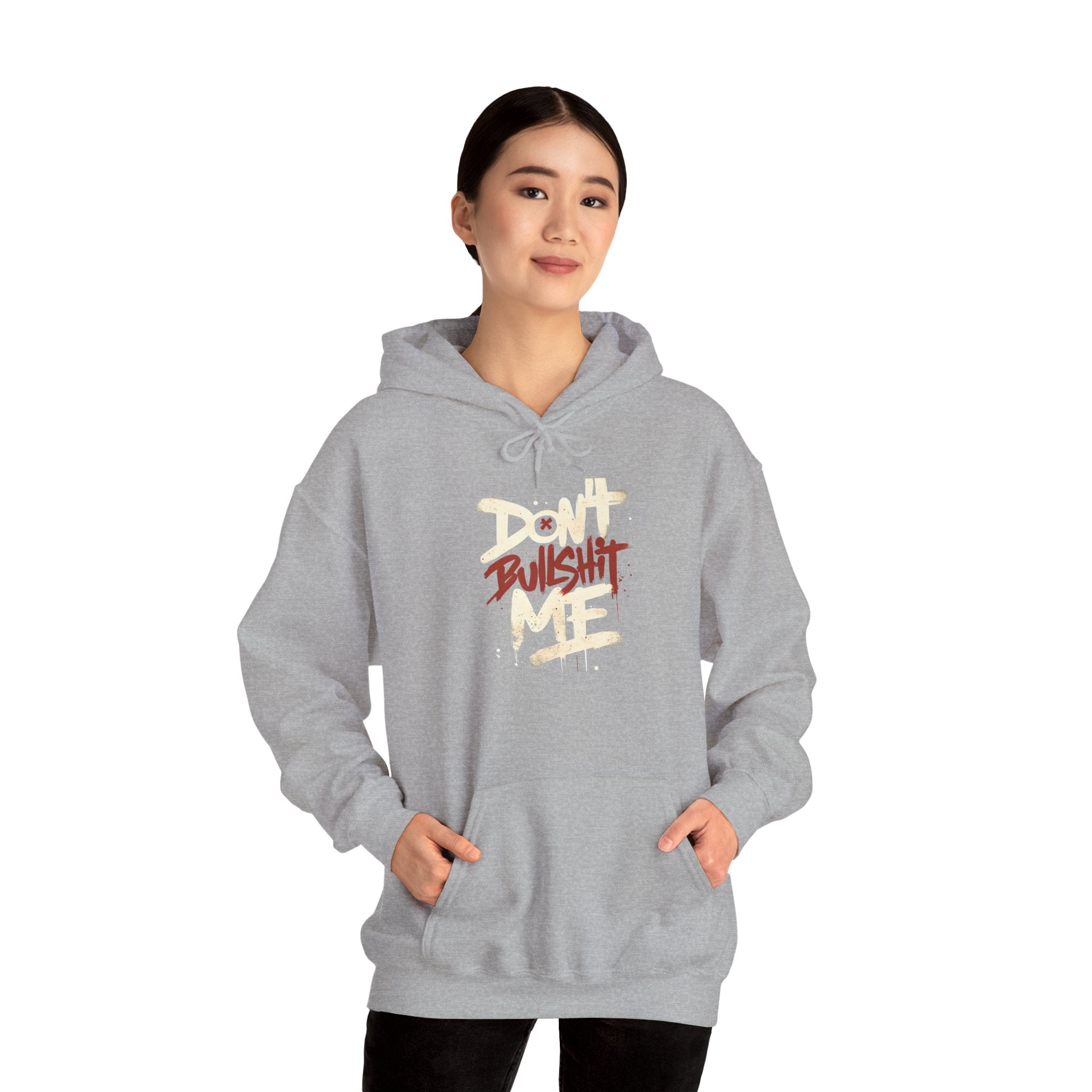 Don't Bull shit me Unisex Hoodie, Trendy Streetwear Sweatshirt, Comfortable Gift for Friends, Fall Fashion, Cool Casual Outfit