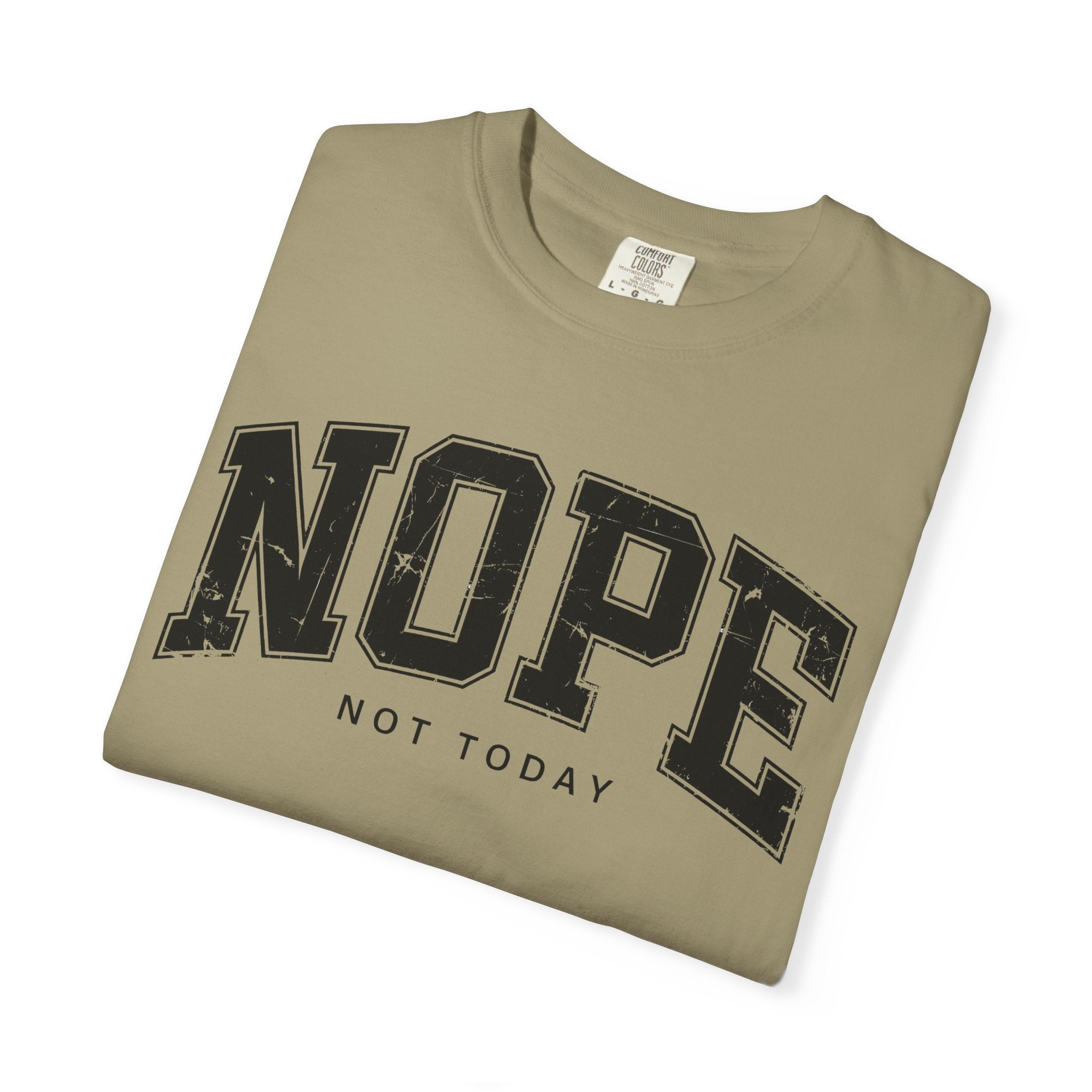 Unisex T-shirt Nope Not Today Funny Graphic Tee