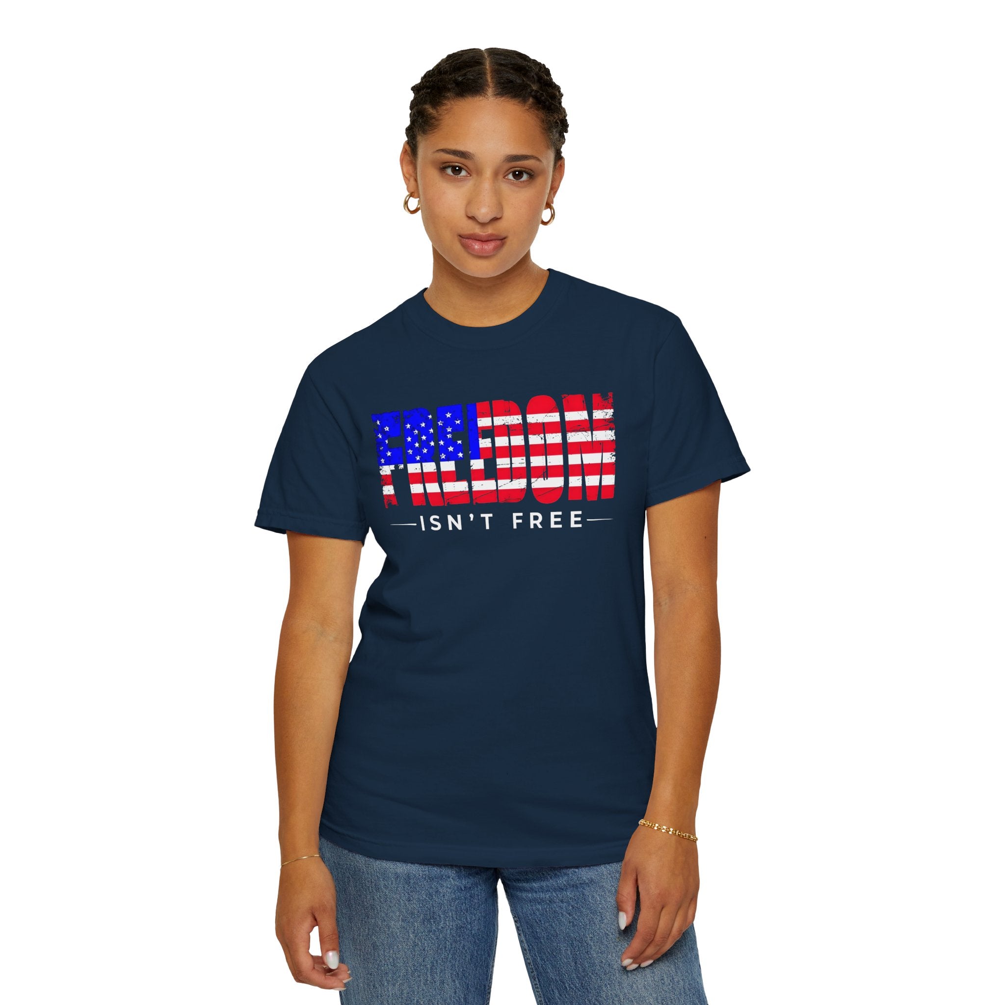 Freedom Isn't Free T-shirt