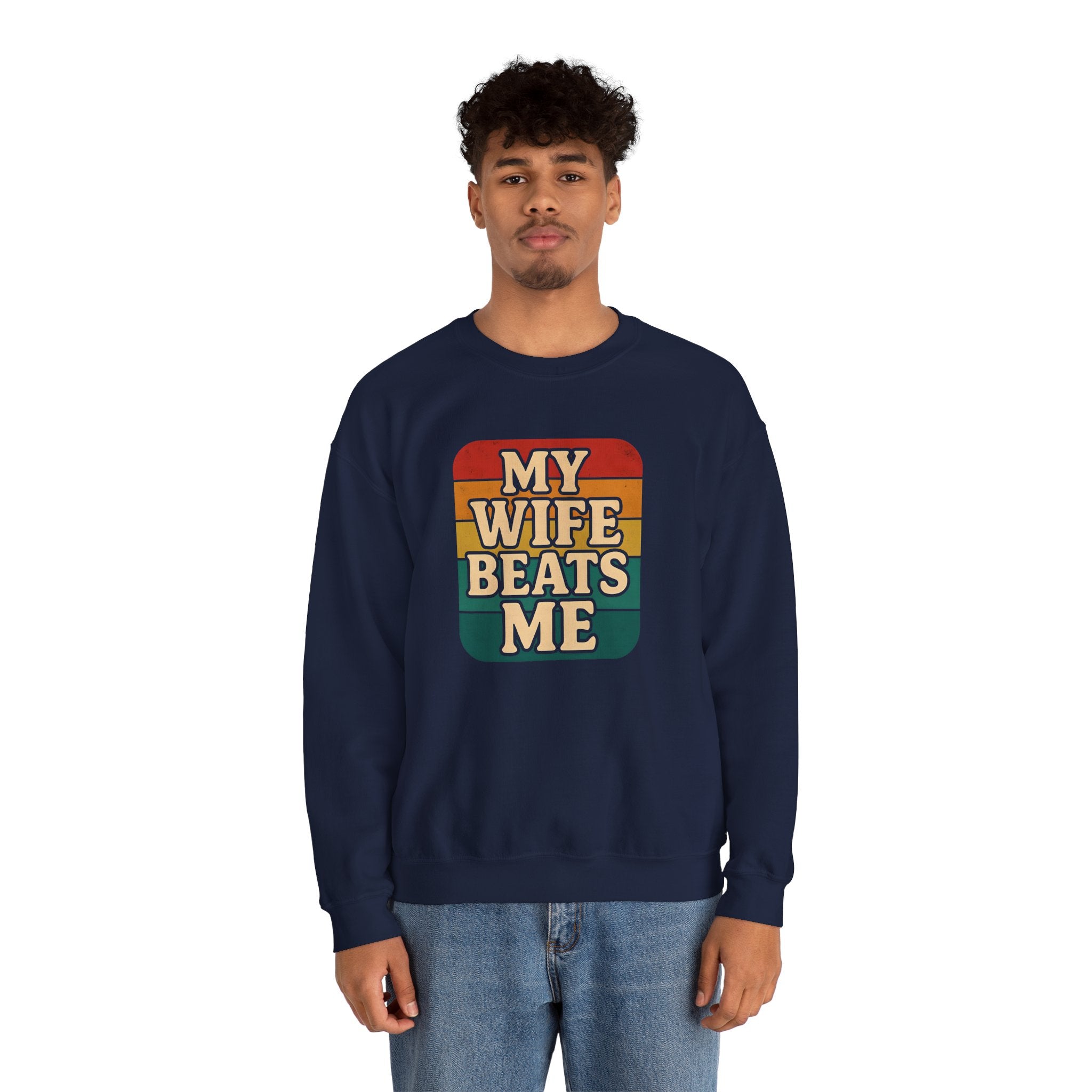 Funny Unisex Crewneck Sweatshirt - 'My Wife Beats Me'
