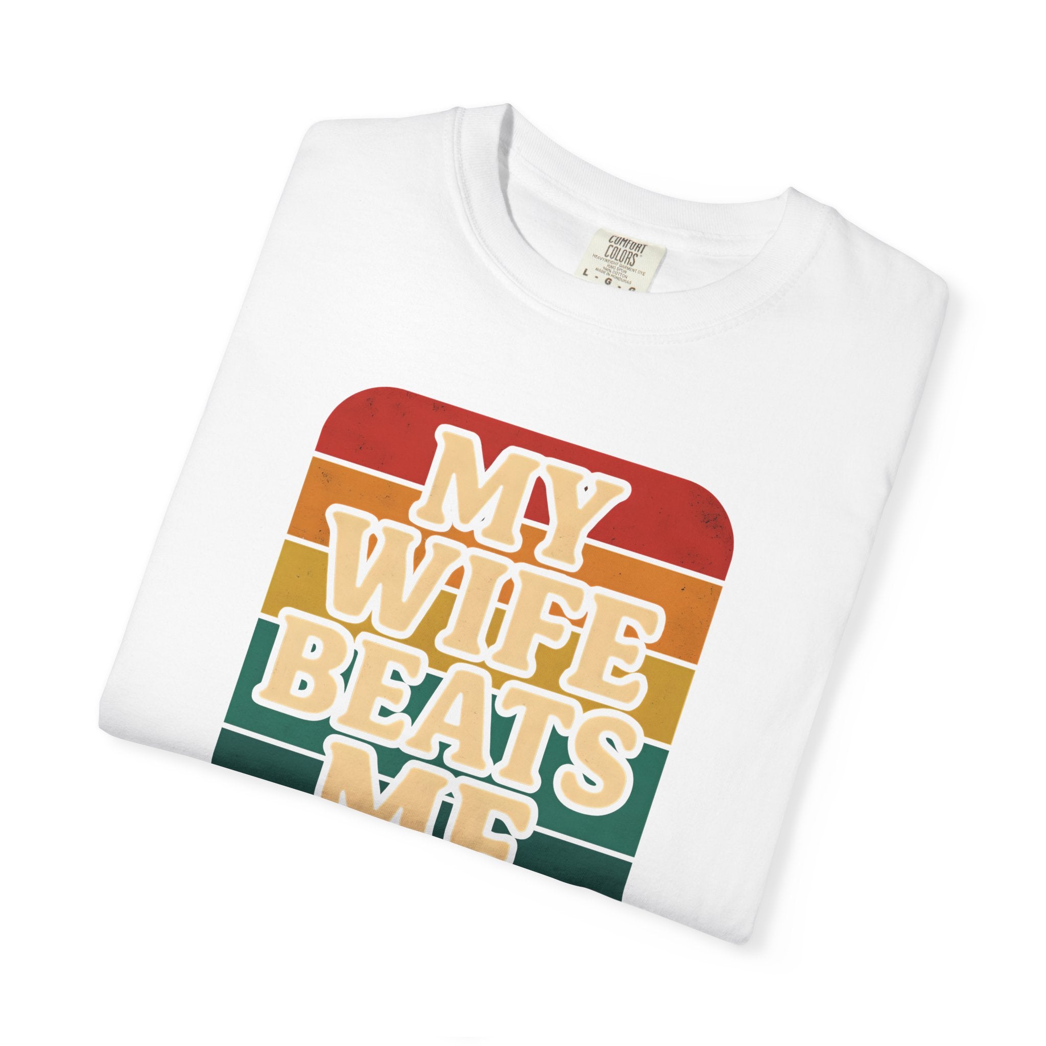 Humorous Unisex T-Shirt - 'My Wife Beats Me' Design