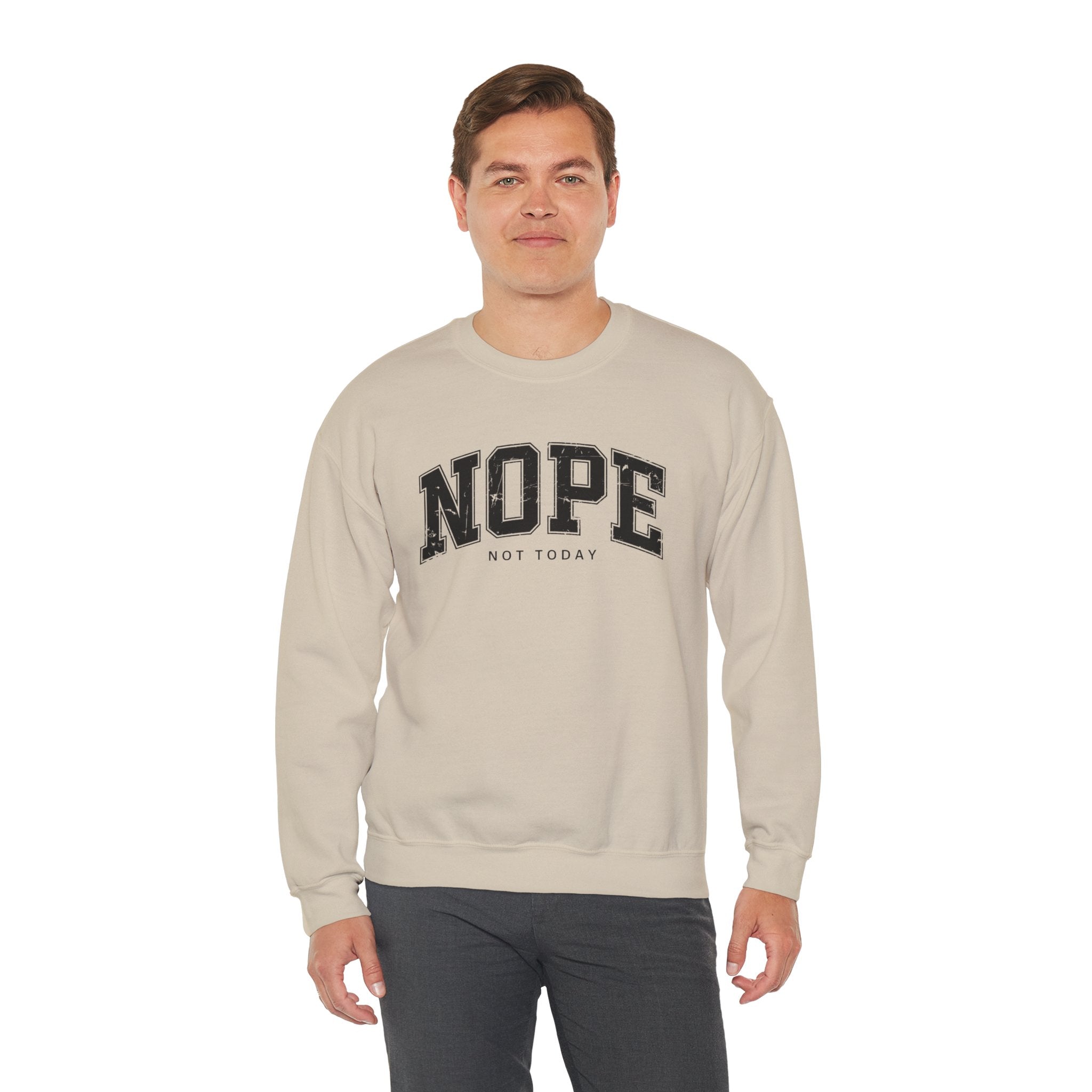 Cozy Unisex Sweatshirt | Cute 'NOPE NOT TODAY' Graphic, Relaxed Fit, Perfect for Casual Wear, Gifts, Everyday Comfort, Chill Days