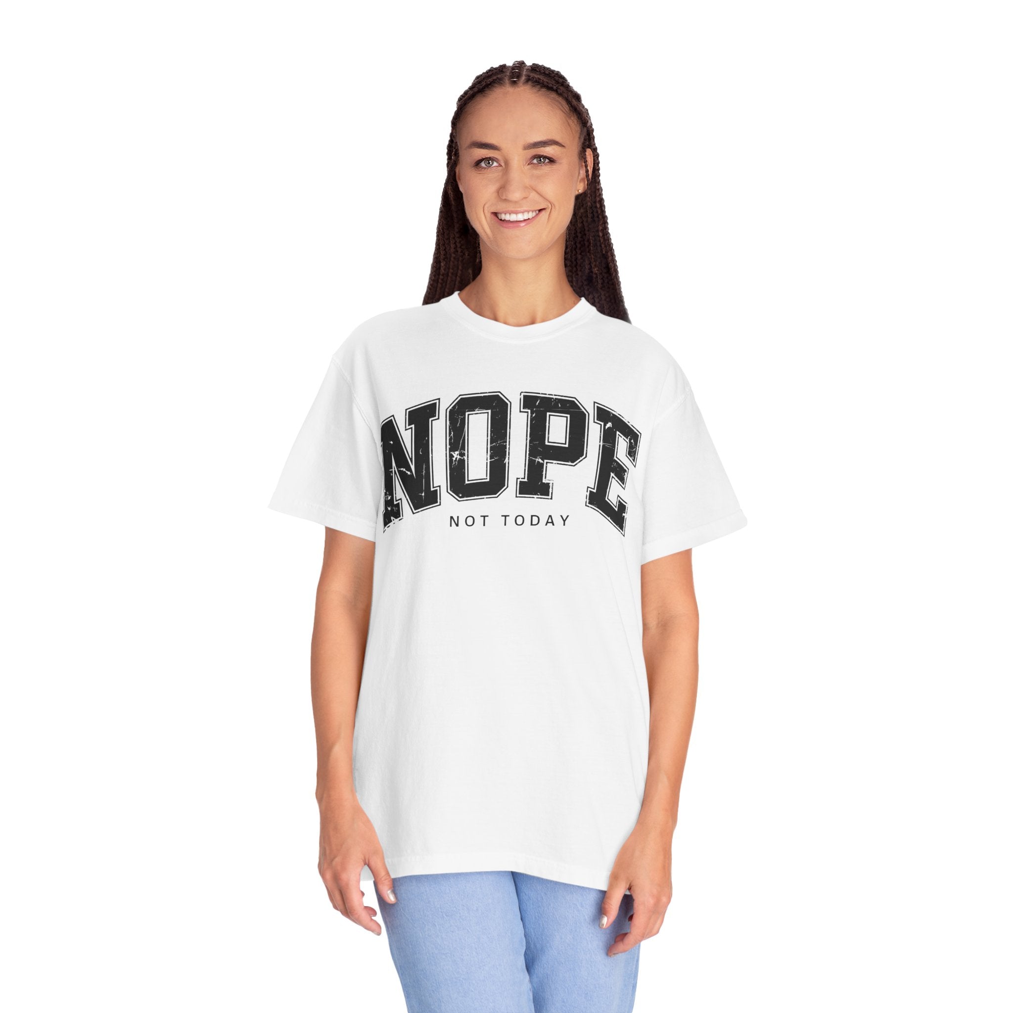 Unisex T-shirt Nope Not Today Funny Graphic Tee