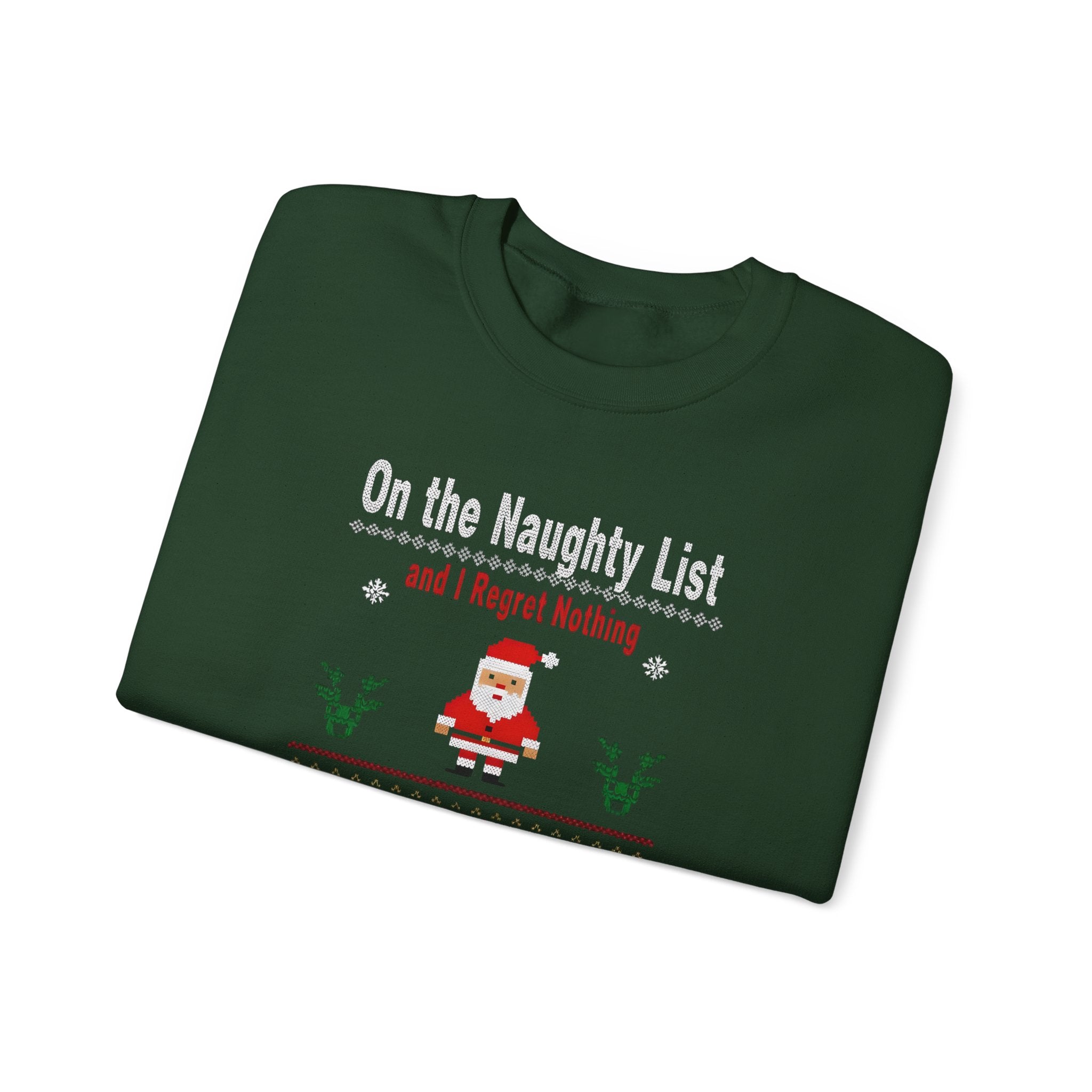 Festive Humor Sweatshirt: On the Naughty List, Christmas Gift, Holiday Apparel, Cozy Crewneck, Unisex Sweatshirt