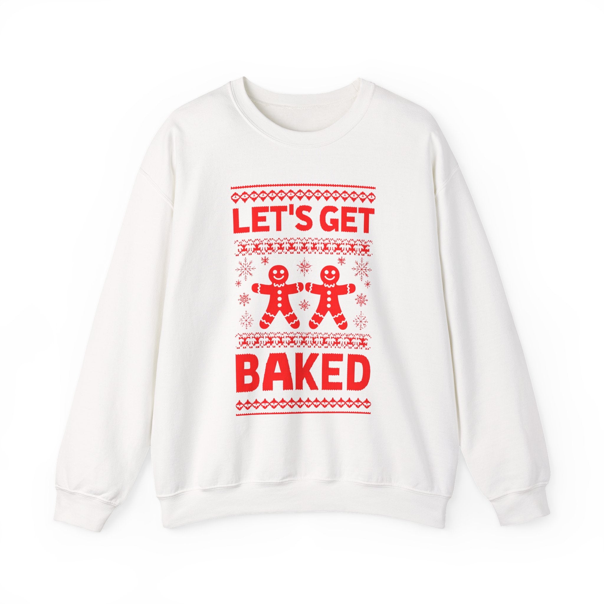 Festive Crewneck Sweatshirt - "Let's Get Baked"