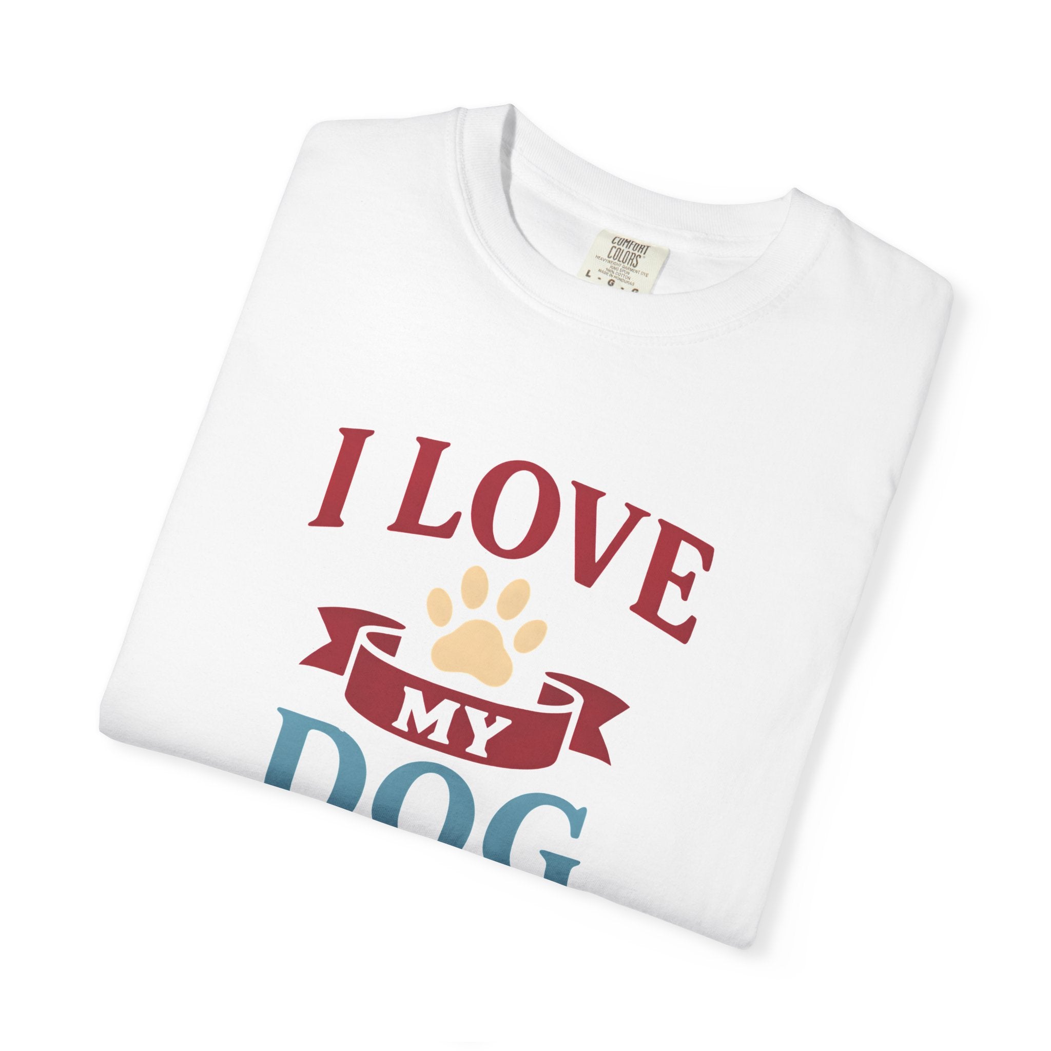 Dog Lover Unisex T-Shirt - I Love My Dog, Cute Pet Apparel, Gift for Dog Owners, Animal Lover Tee, Casual Everyday Style