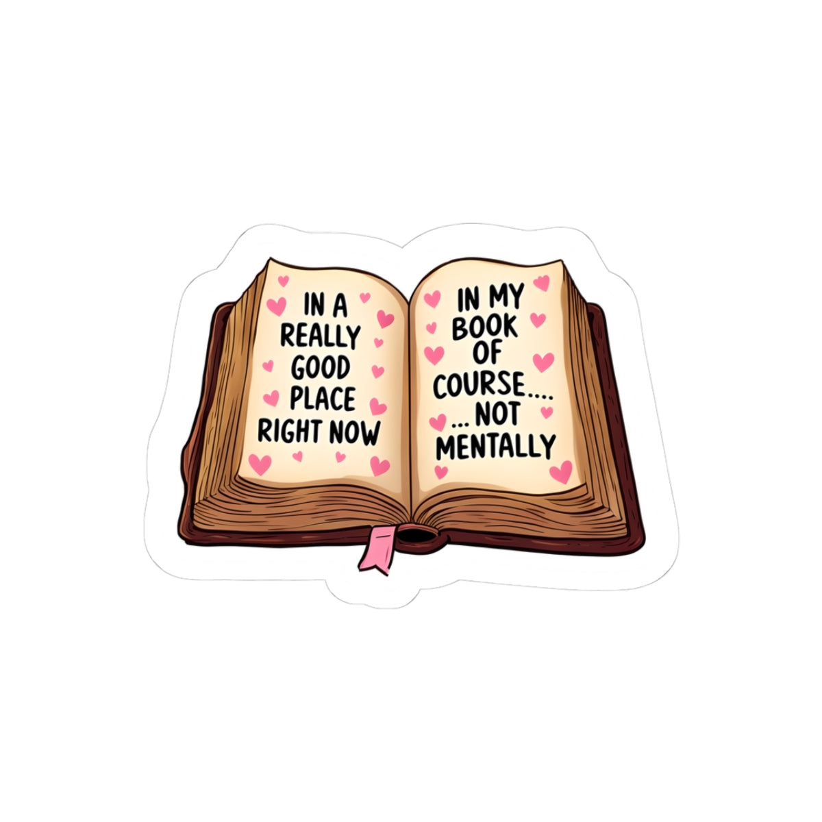 Inspirational Kiss-Cut Stickers - 'In My Book of Course... Not Mentally'
