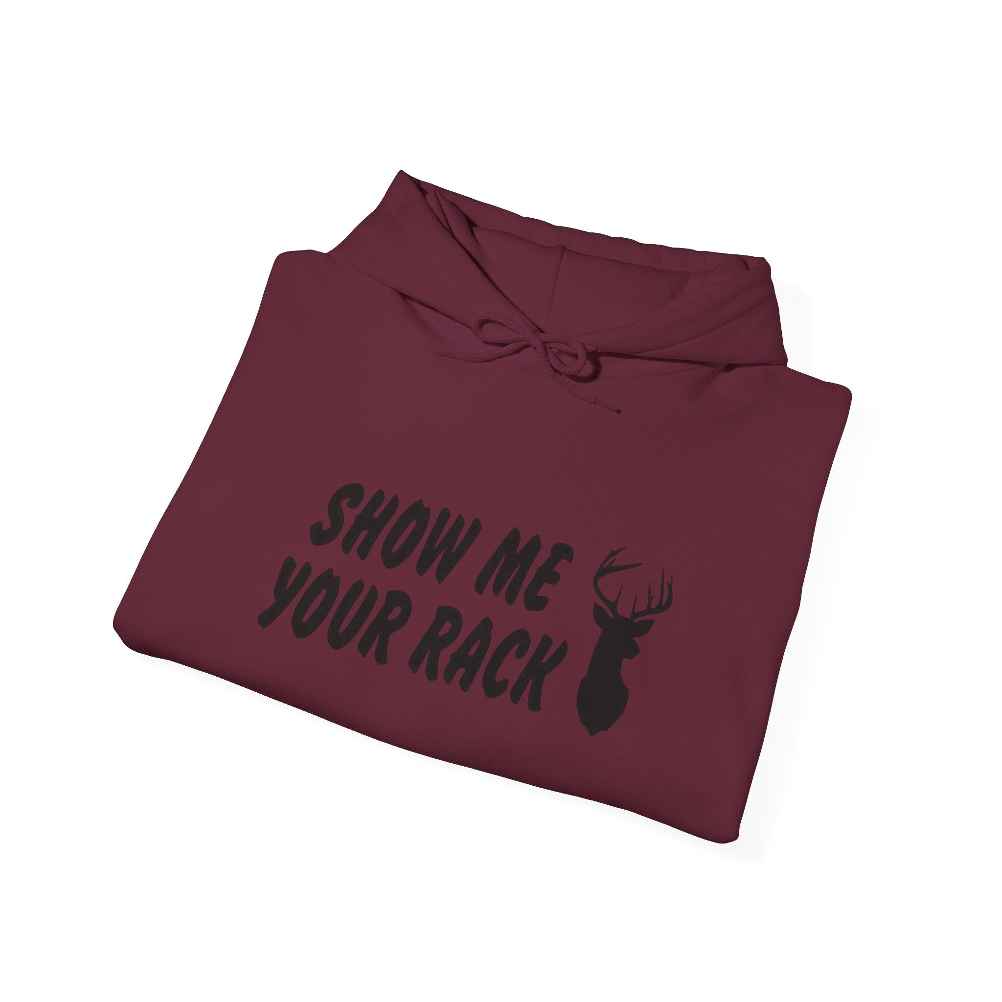 Funny Hunting Hoodie - Show Me Your Rack, Unisex Sweatshirt for Outdoors, Gift for Hunters, Casual Wear, Holiday Apparel