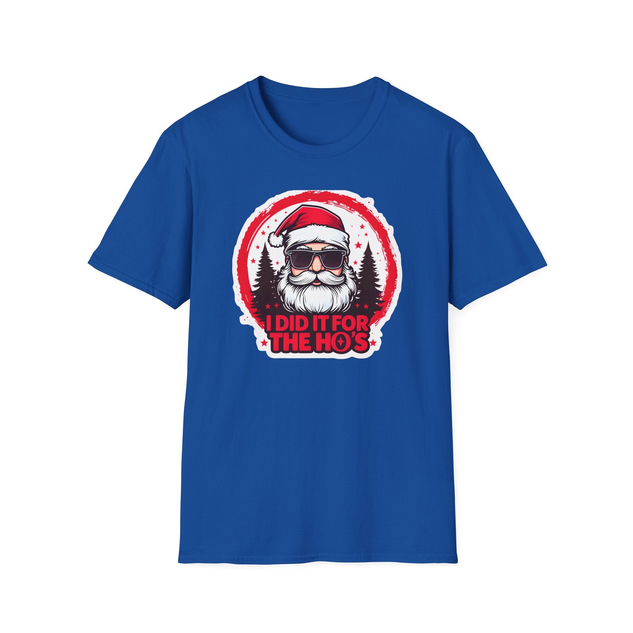 Funny Santa T-Shirt, Christmas Humor Shirt, Holiday Gift, Unisex Tee, I Did It For The Ho's, Festive Apparel, Winter Party Wear