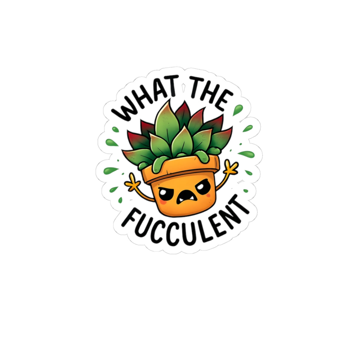 Whimsical Succulent Kiss-Cut Stickers - "What The Fucculent" for Plant Lovers