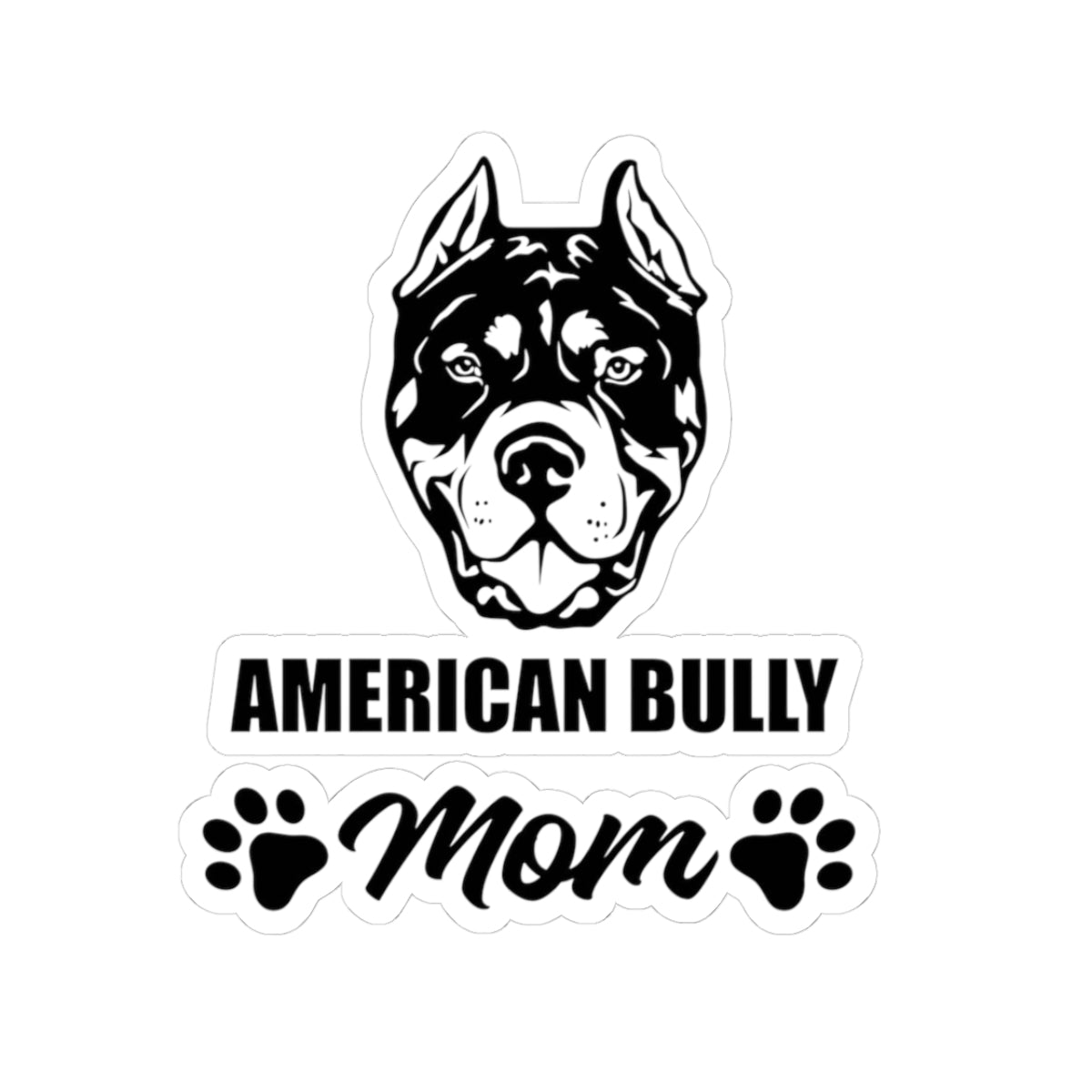 American Bully Mom Kiss-Cut Stickers - Perfect for Dog Lovers