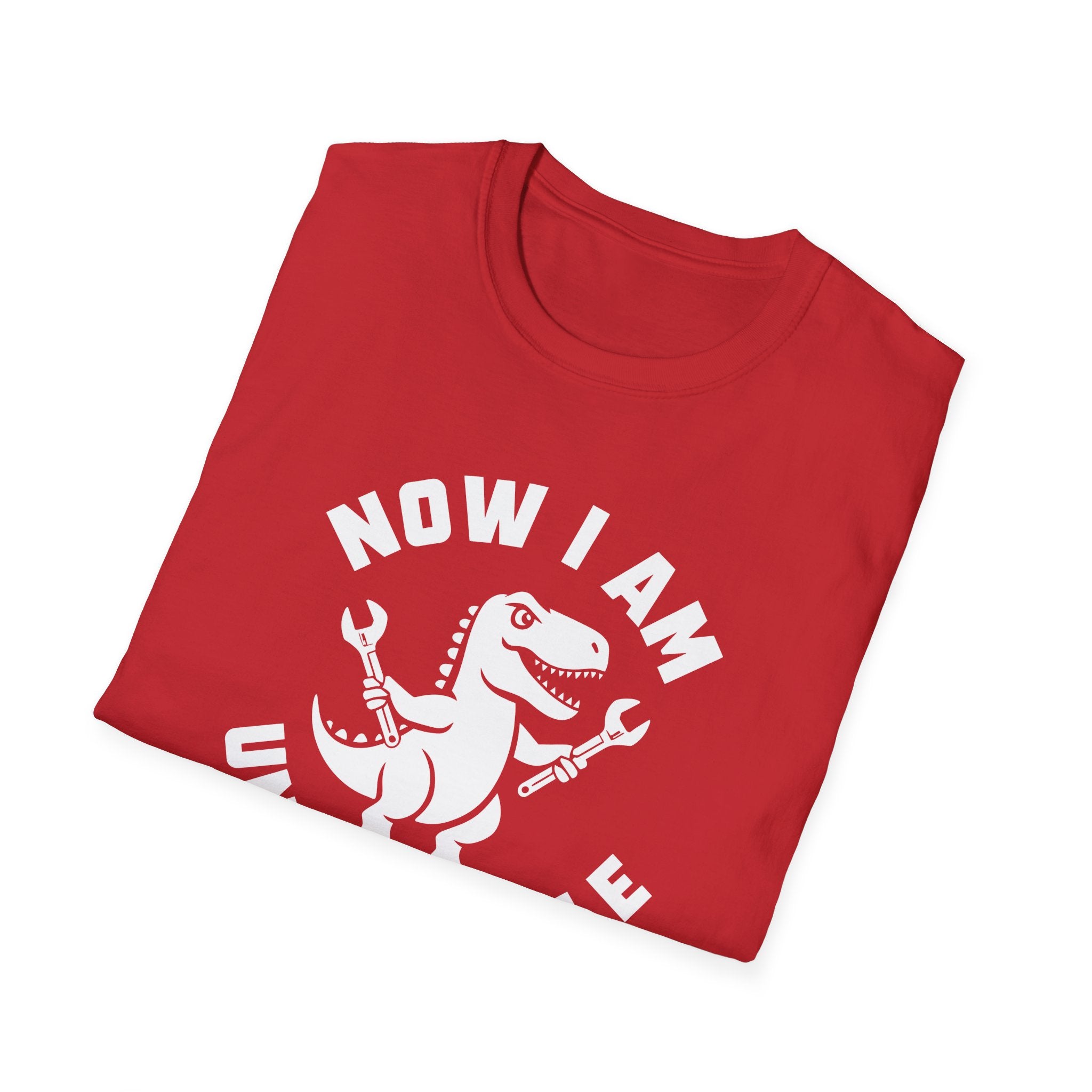 Unstoppable T-Rex T-Shirt – “Now I Am Unstoppable” Dinosaur Tee