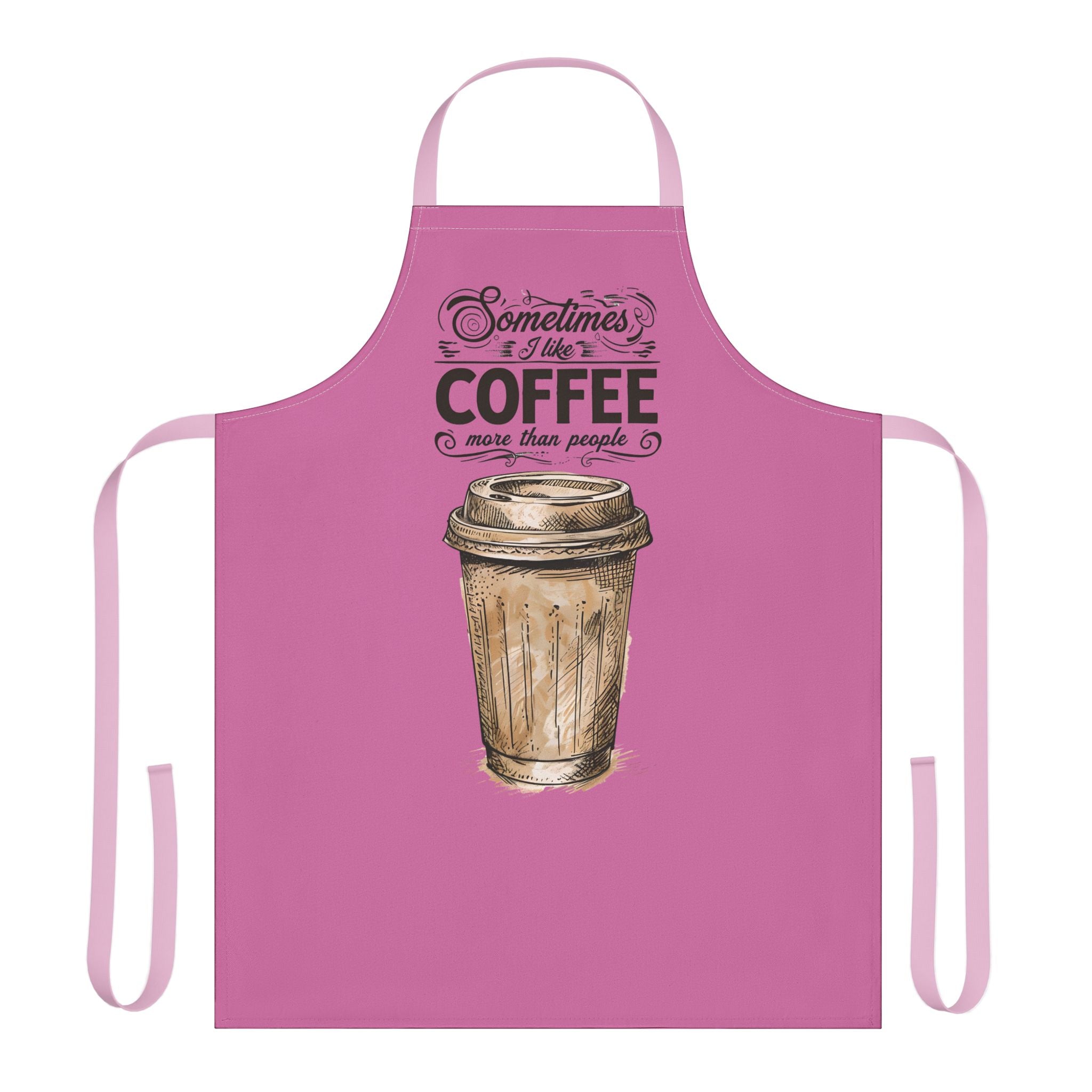 Coffee Lover Apron — "Sometimes I Like Coffee More Than People" Pink Kitchen Apron