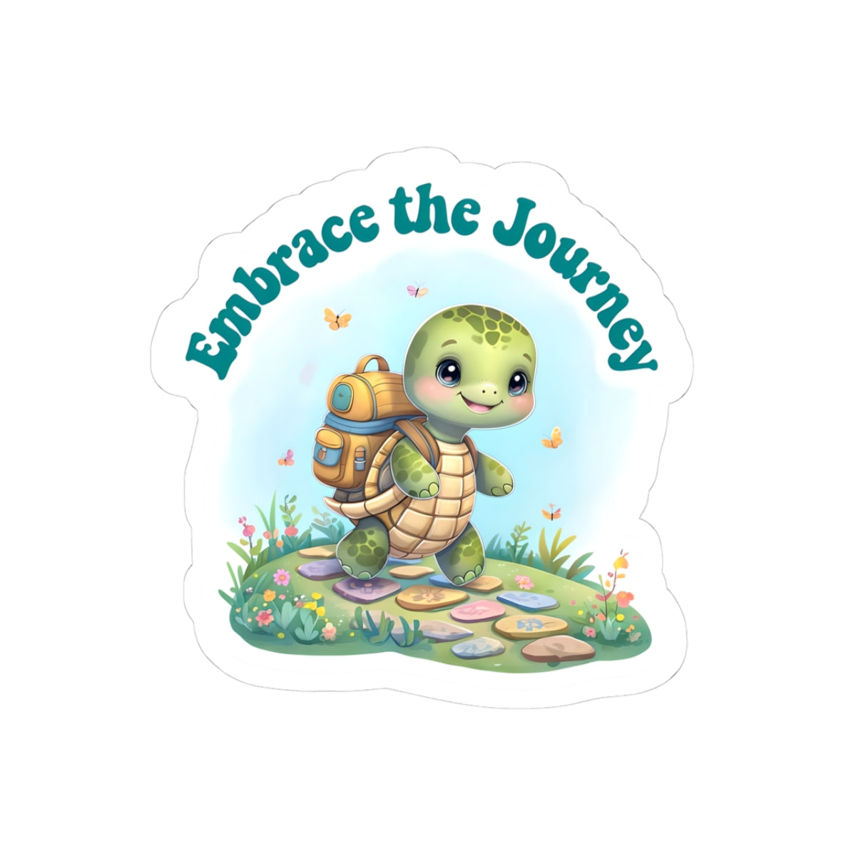 Embrace the Journey Kiss-Cut Stickers - Cute Turtle Design for Adventure Lovers
