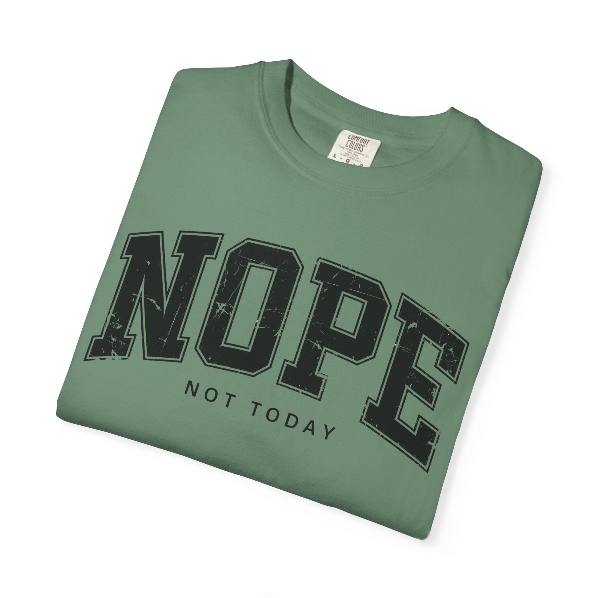 Unisex T-shirt Nope Not Today Funny Graphic Tee
