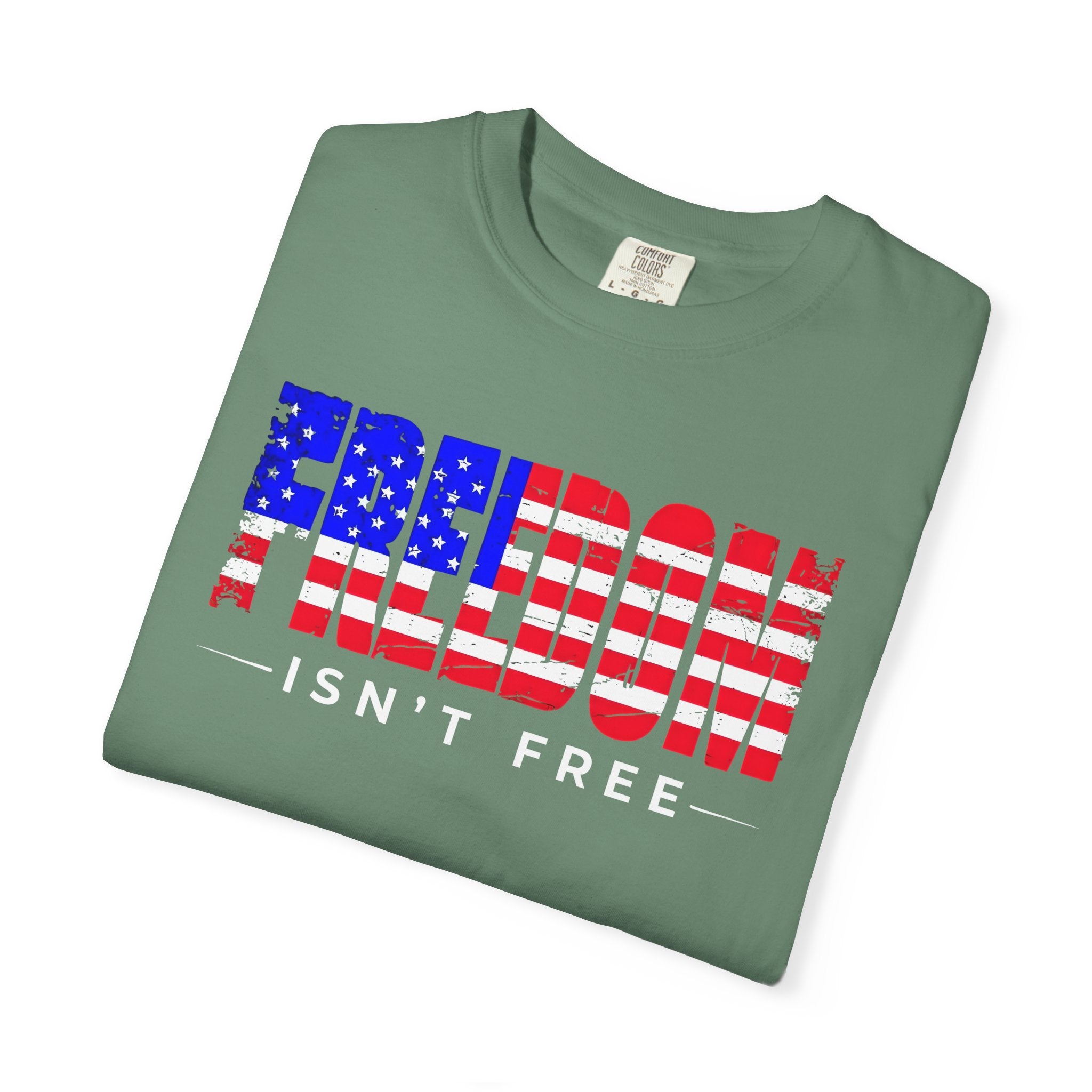 Freedom Isn't Free T-shirt