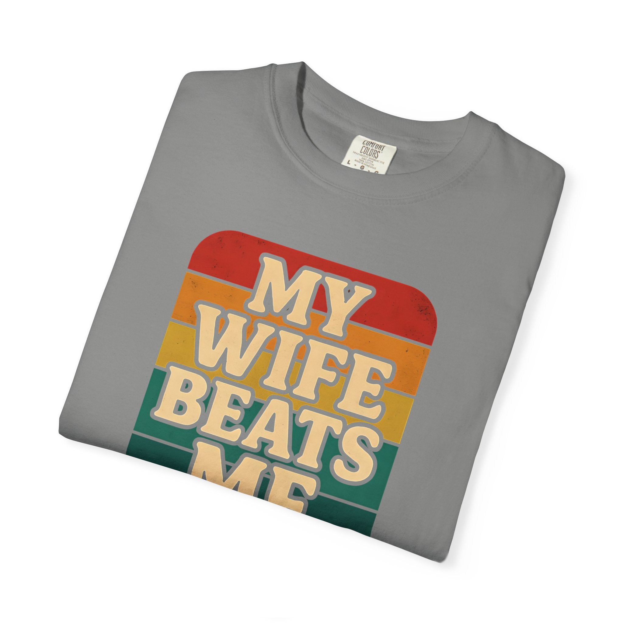 Humorous Unisex T-Shirt - 'My Wife Beats Me' Design