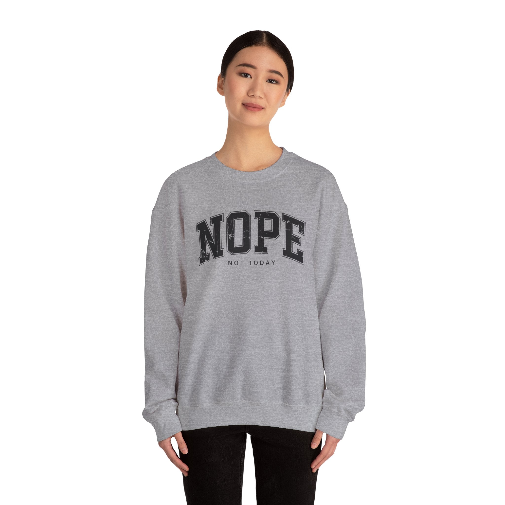Cozy Unisex Sweatshirt | Cute 'NOPE NOT TODAY' Graphic, Relaxed Fit, Perfect for Casual Wear, Gifts, Everyday Comfort, Chill Days