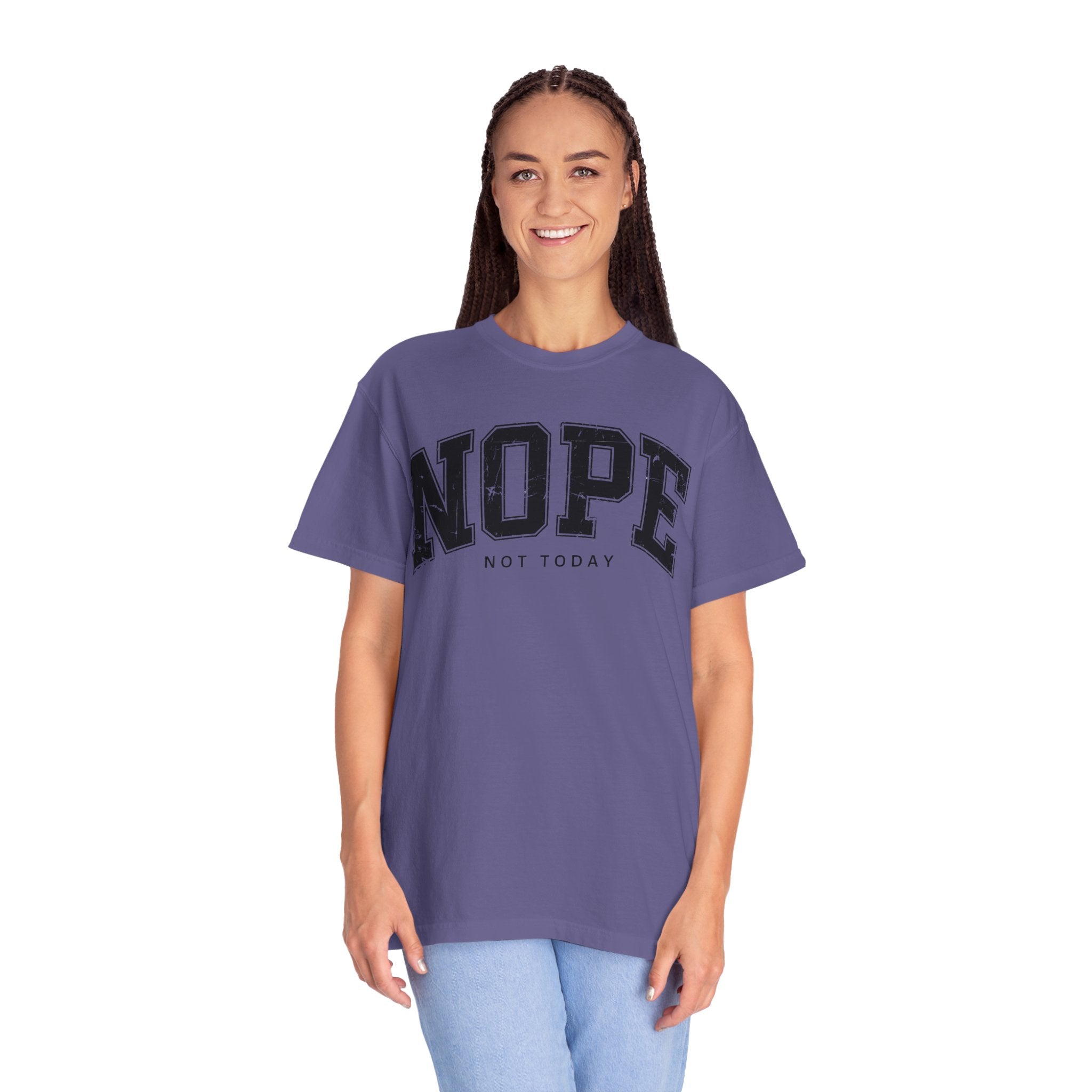 Unisex T-shirt Nope Not Today Funny Graphic Tee