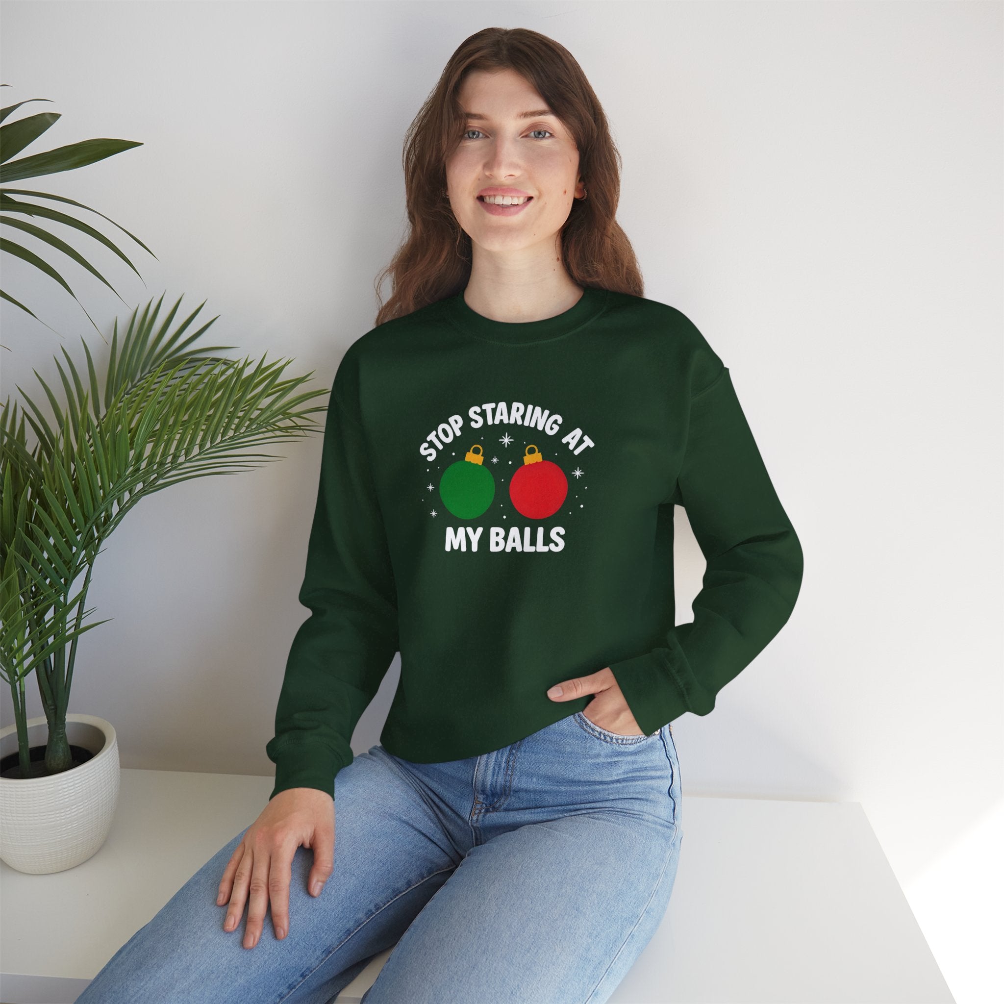 Christmas Sweatshirt – "Stop Staring at My Balls" Holiday Ornament Graphic Crewneck
