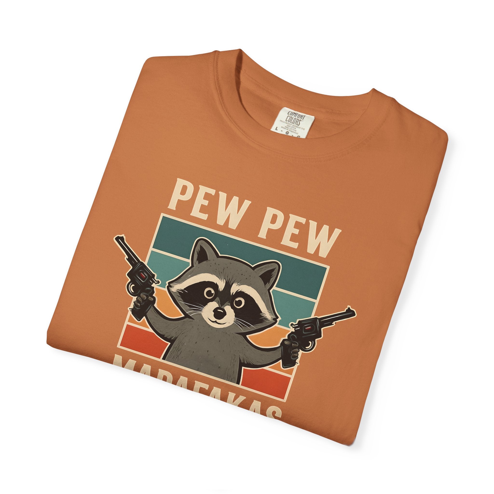 Pew Pew MafaFakas T-Shirt - Fun Unisex Garment-Dyed Tee
