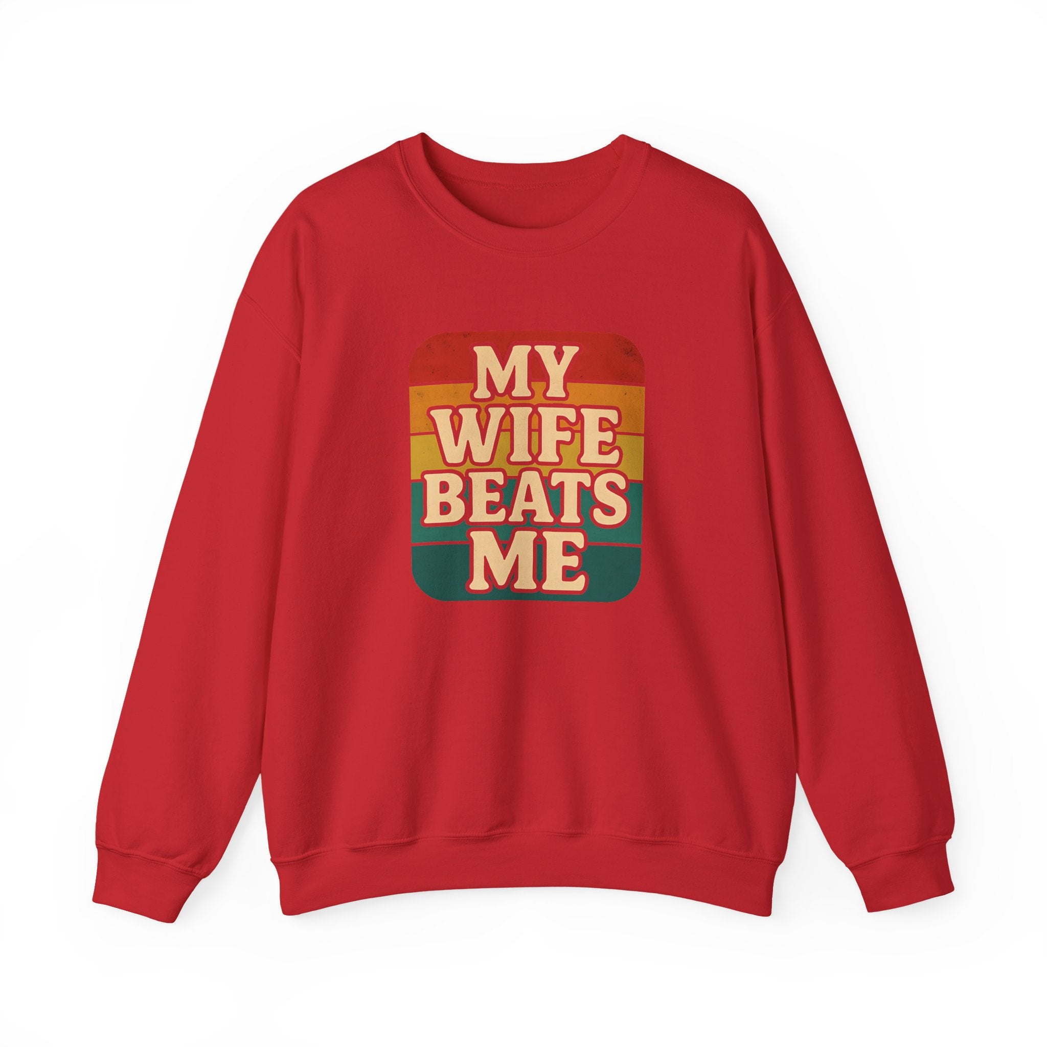 Funny Unisex Crewneck Sweatshirt - 'My Wife Beats Me'
