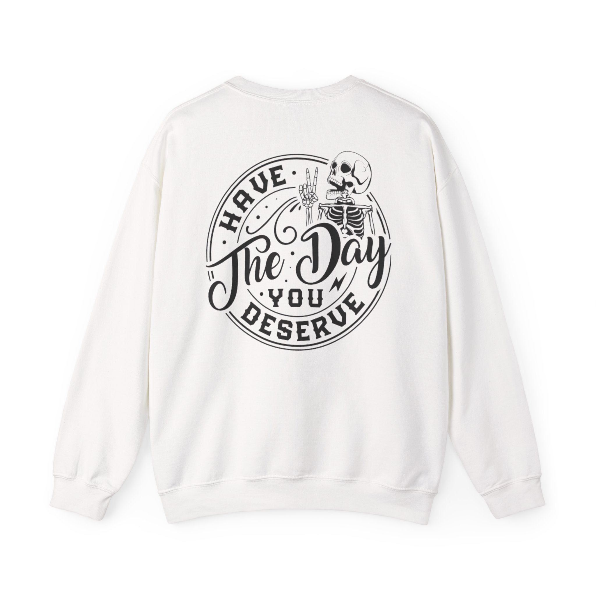 Motivational Skeleton Crewneck Sweatshirt