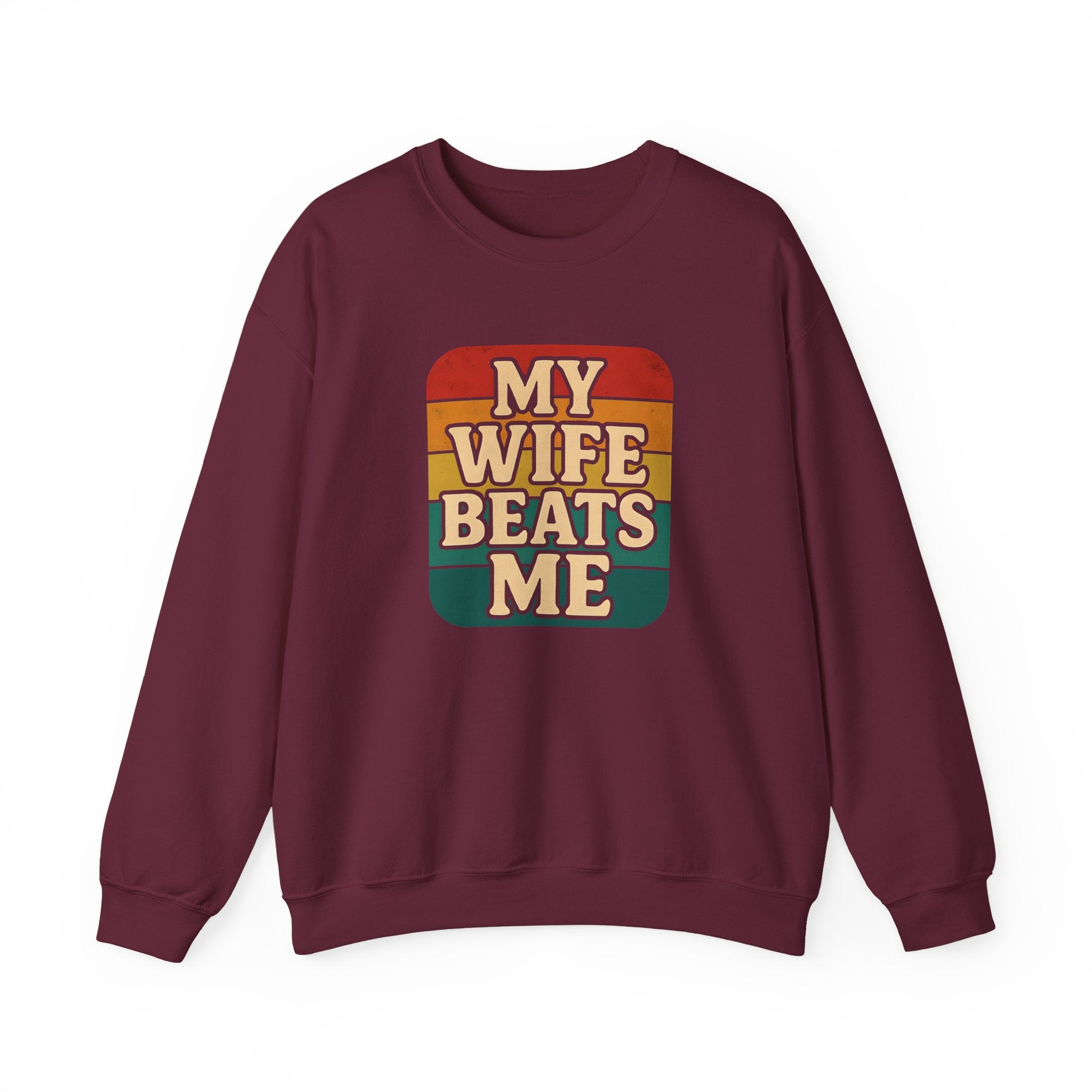 Funny Unisex Crewneck Sweatshirt - 'My Wife Beats Me'