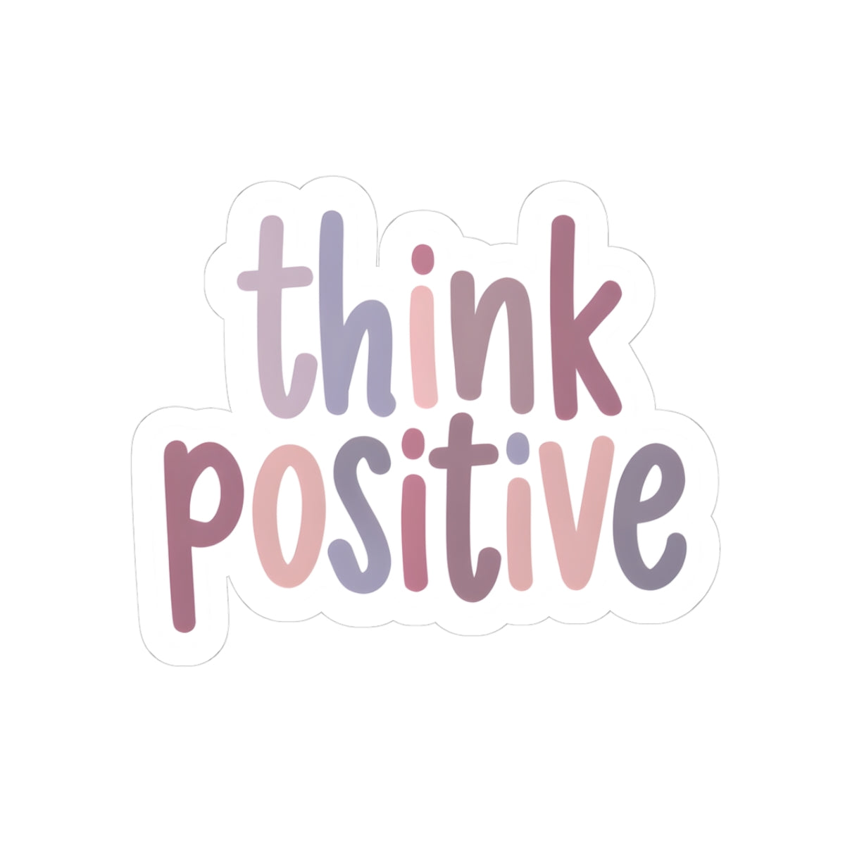 Think Positive Kiss-Cut Stickers - Motivational Décor for Laptops & Journals