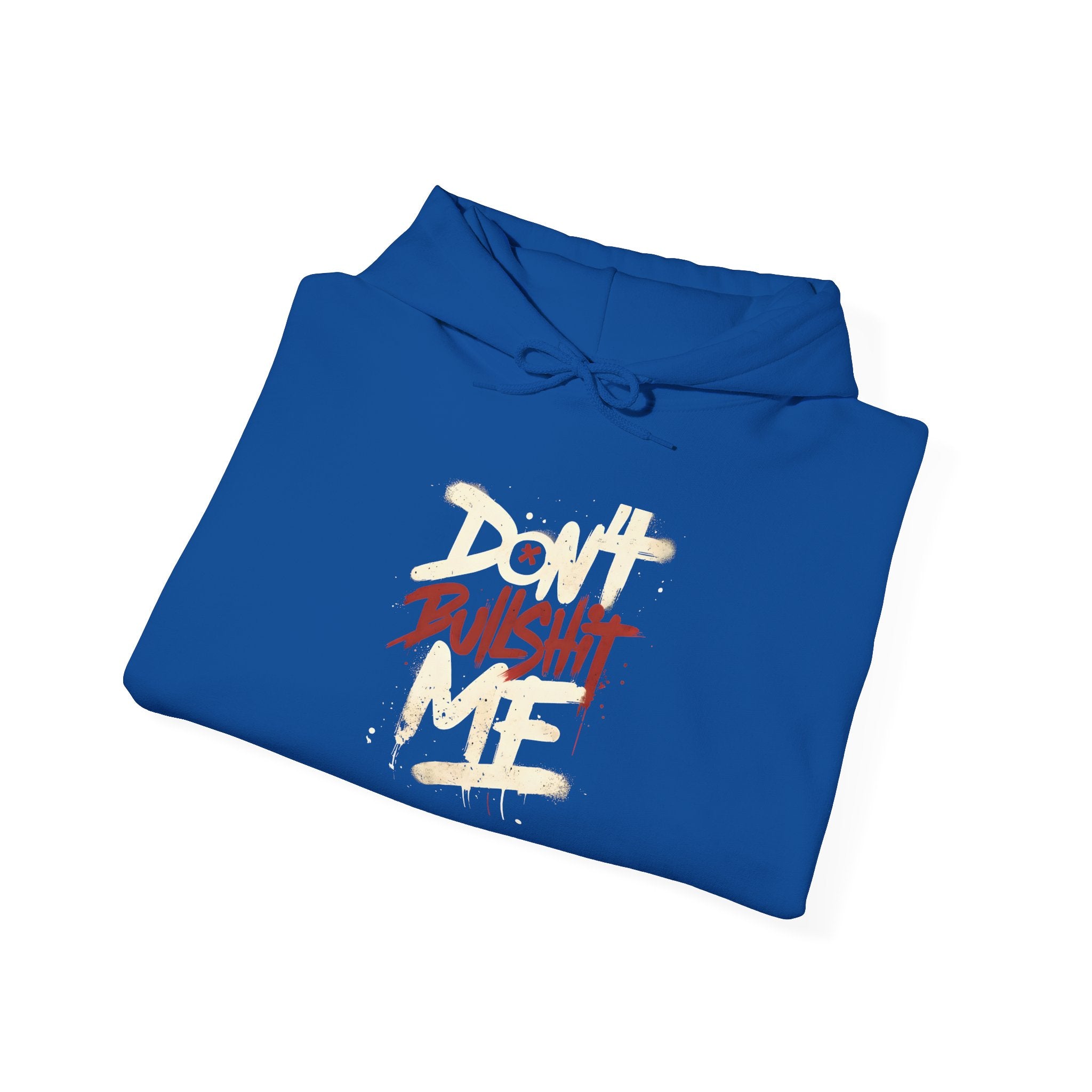 Don't Bull shit me Unisex Hoodie, Trendy Streetwear Sweatshirt, Comfortable Gift for Friends, Fall Fashion, Cool Casual Outfit