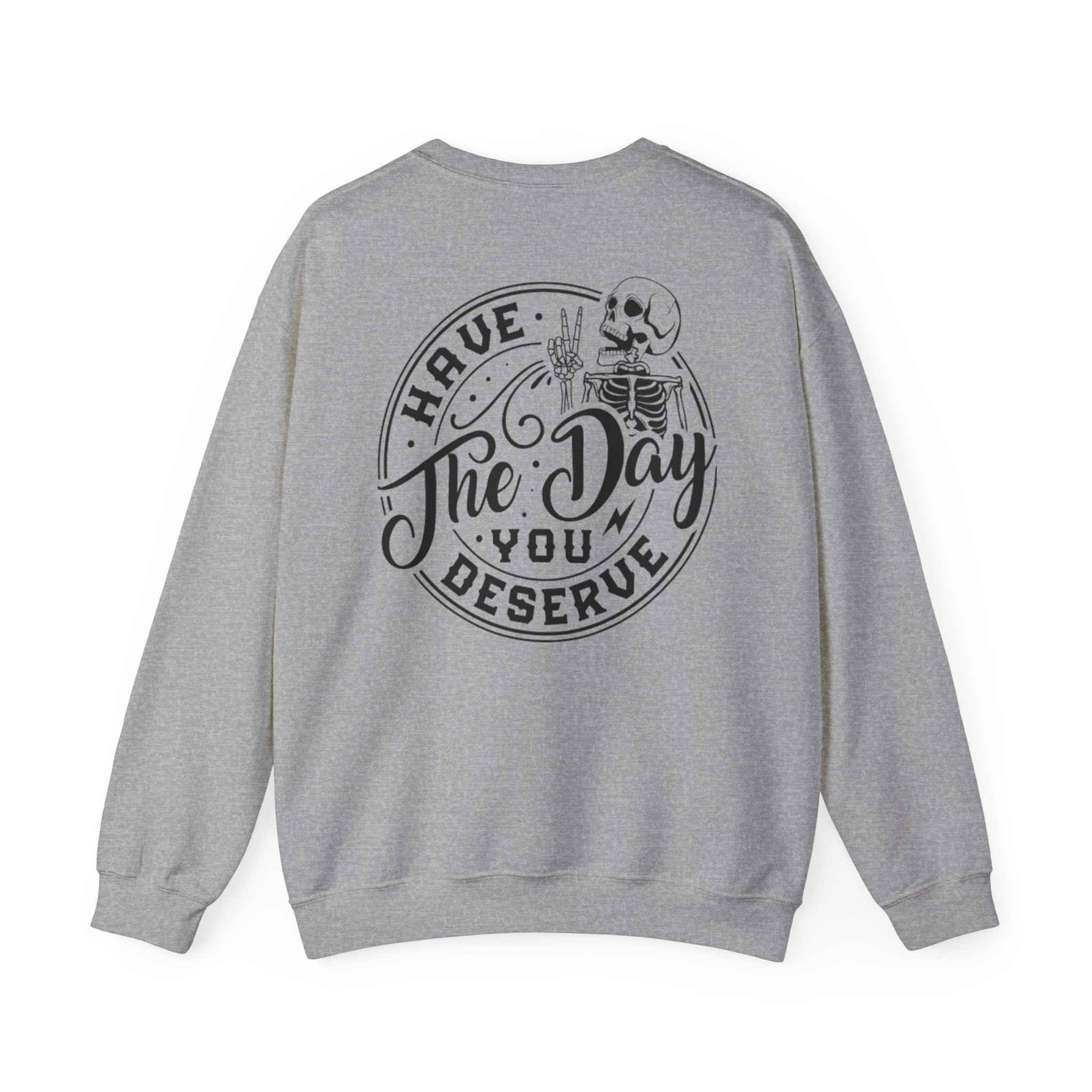 Motivational Skeleton Crewneck Sweatshirt
