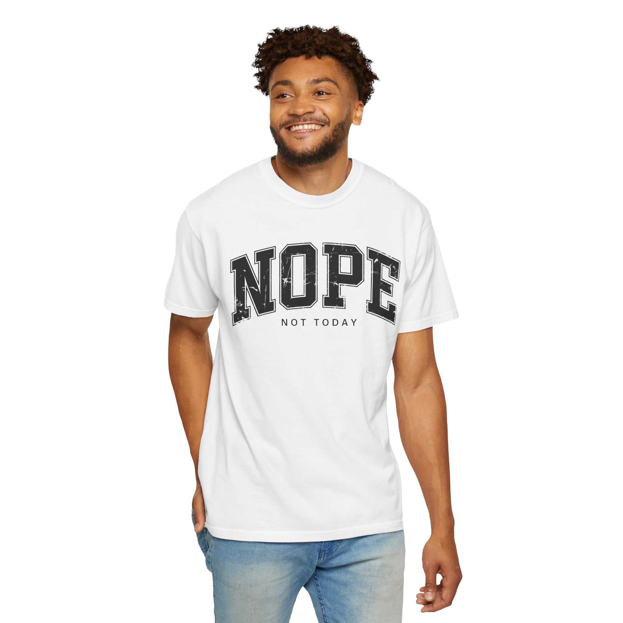 Unisex T-shirt Nope Not Today Funny Graphic Tee