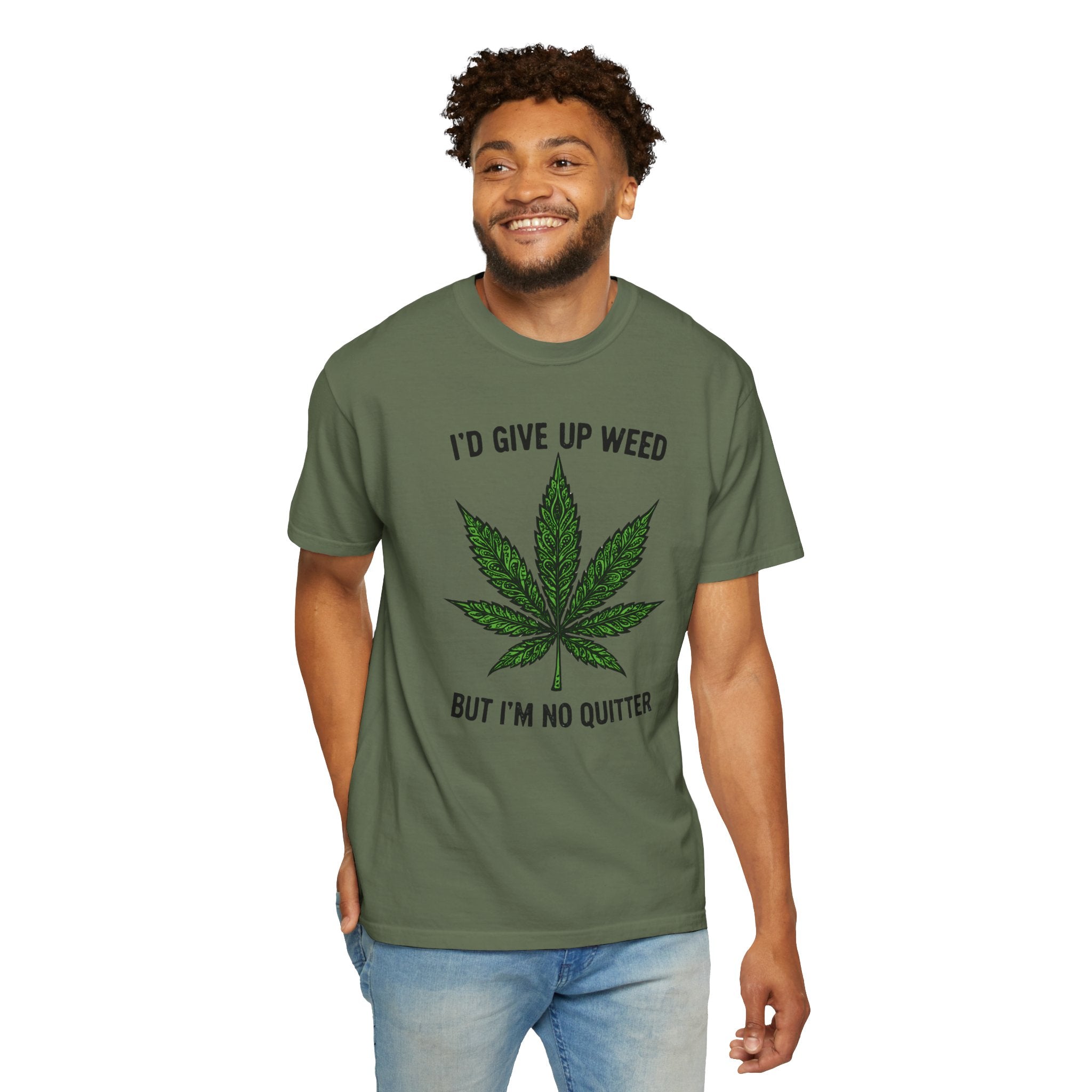 Cannabis Quote Unisex T-Shirt - 'I'd Give Up Weed But I'm No Quitter'