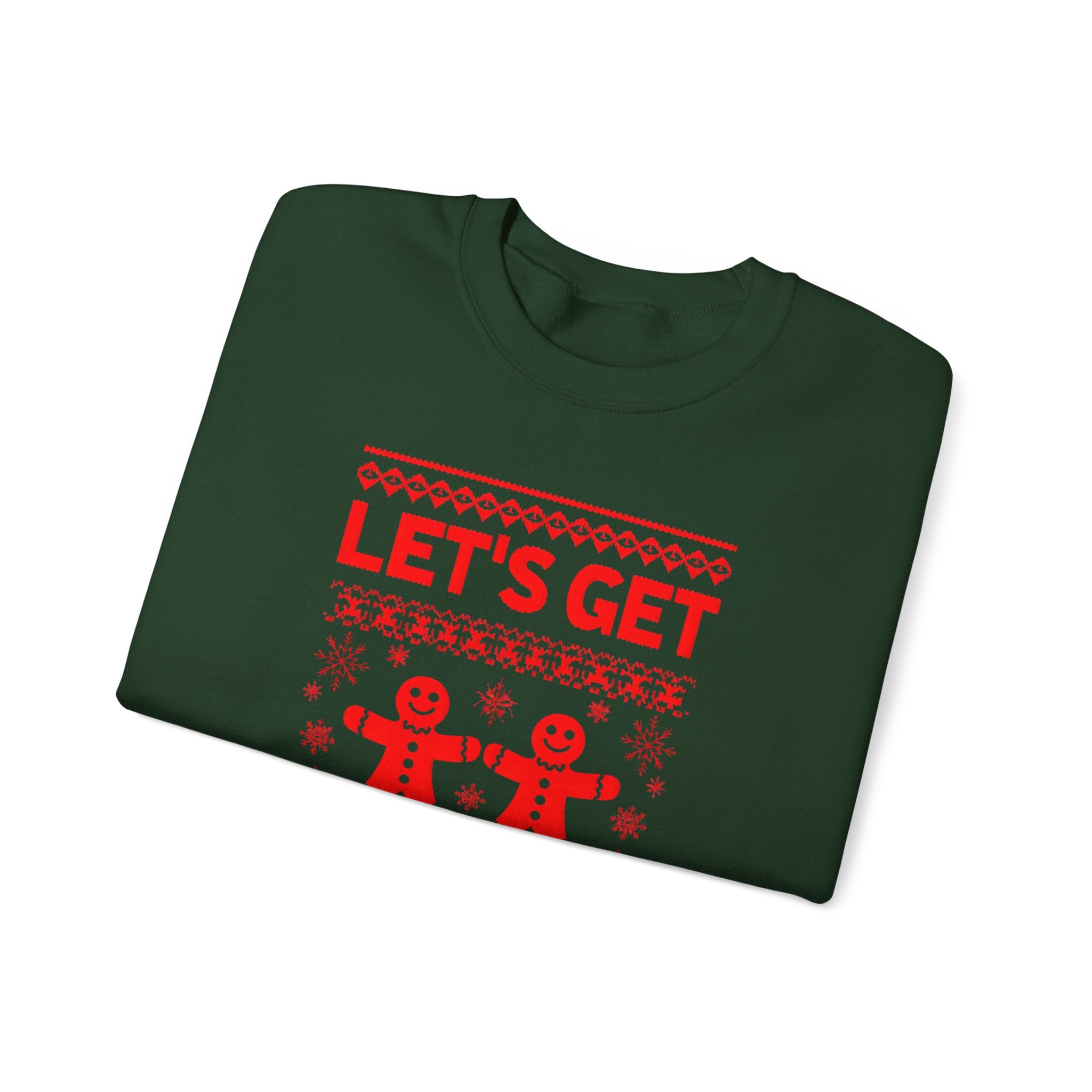 Festive Crewneck Sweatshirt - "Let's Get Baked"