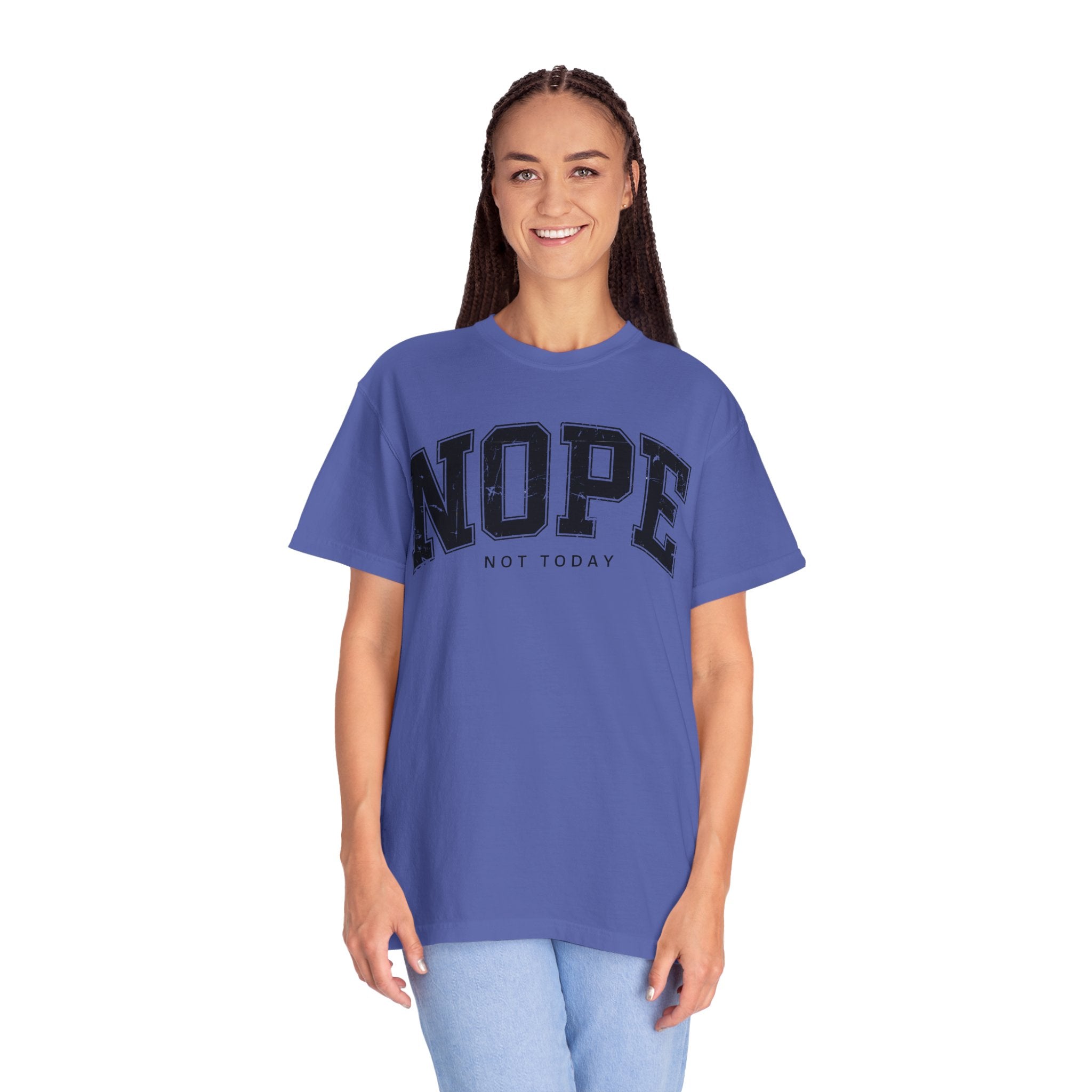 Unisex T-shirt Nope Not Today Funny Graphic Tee