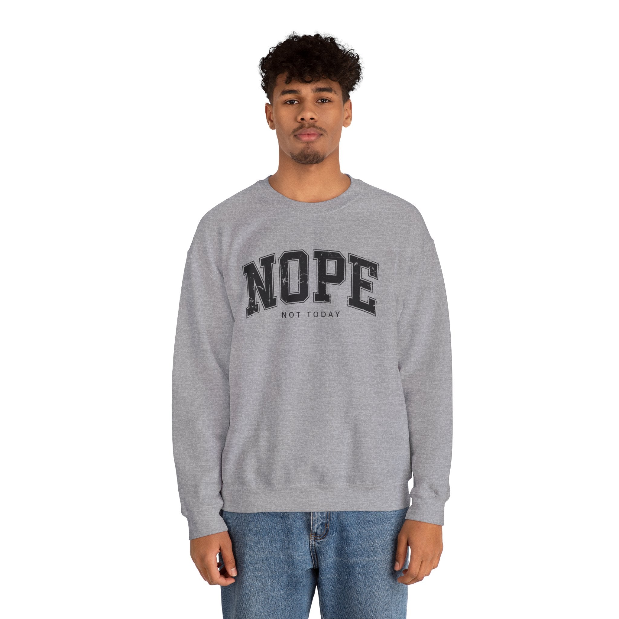 Cozy Unisex Sweatshirt | Cute 'NOPE NOT TODAY' Graphic, Relaxed Fit, Perfect for Casual Wear, Gifts, Everyday Comfort, Chill Days