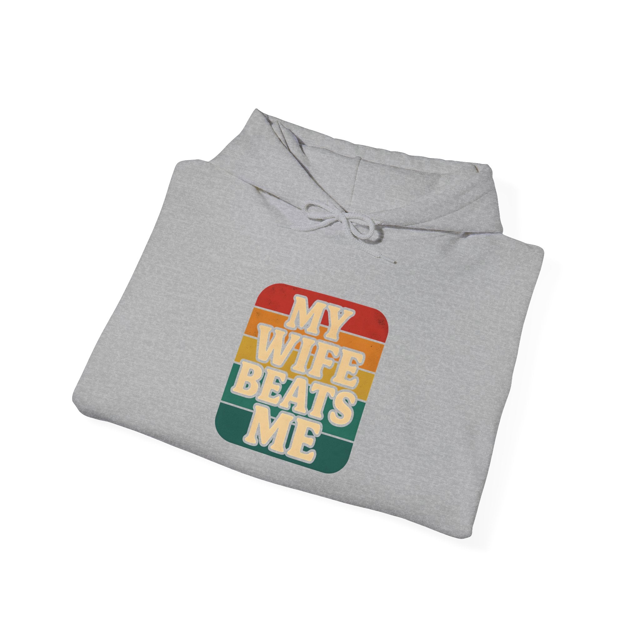 Retro Hoodie - 'My Wife Beats Me' Comfortable Sweatshirt
