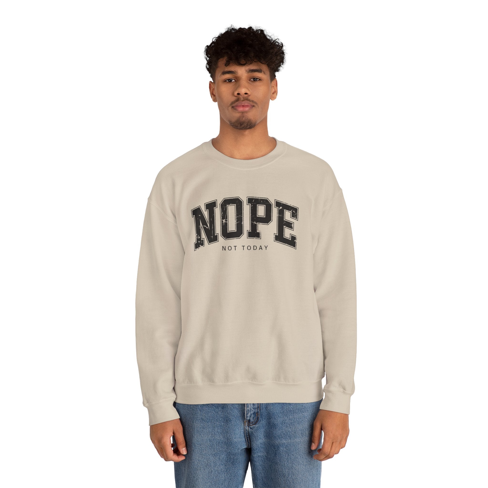 Cozy Unisex Sweatshirt | Cute 'NOPE NOT TODAY' Graphic, Relaxed Fit, Perfect for Casual Wear, Gifts, Everyday Comfort, Chill Days