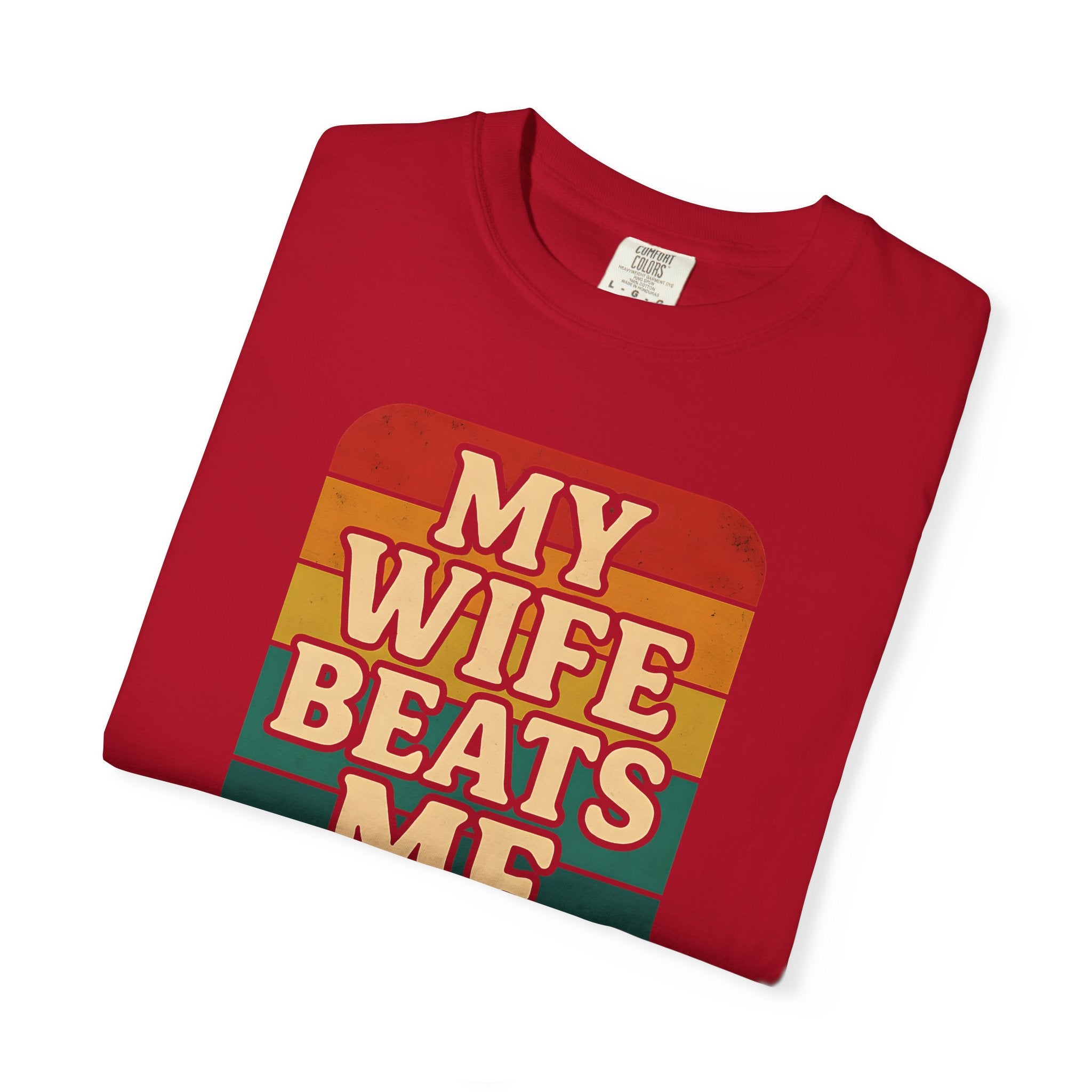Humorous Unisex T-Shirt - 'My Wife Beats Me' Design