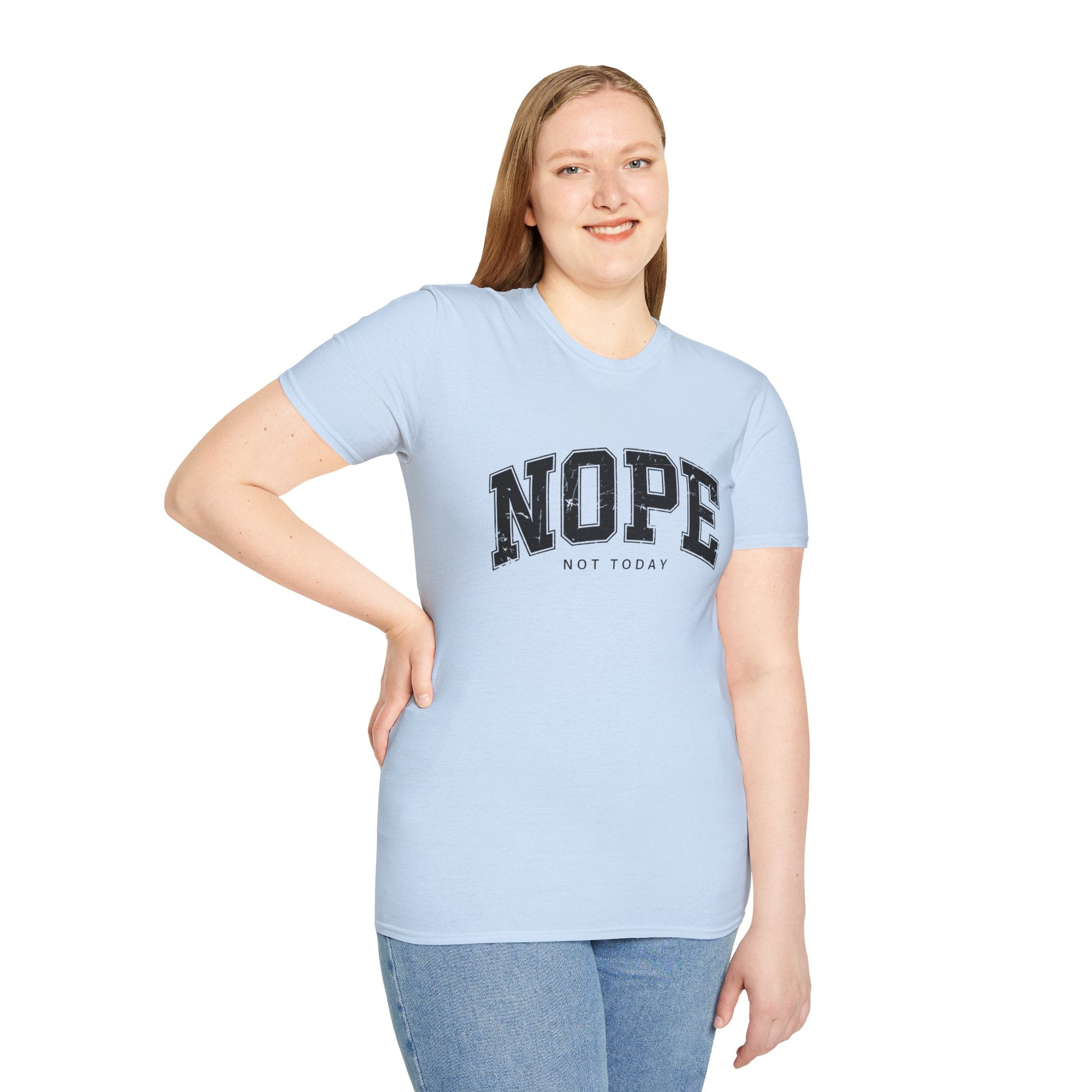 Funny Nope Not Today T-Shirt, Relaxed Casual Tee, Gift for Friends, Unisex Graphic Shirt, Everyday Wear, Humor Tee